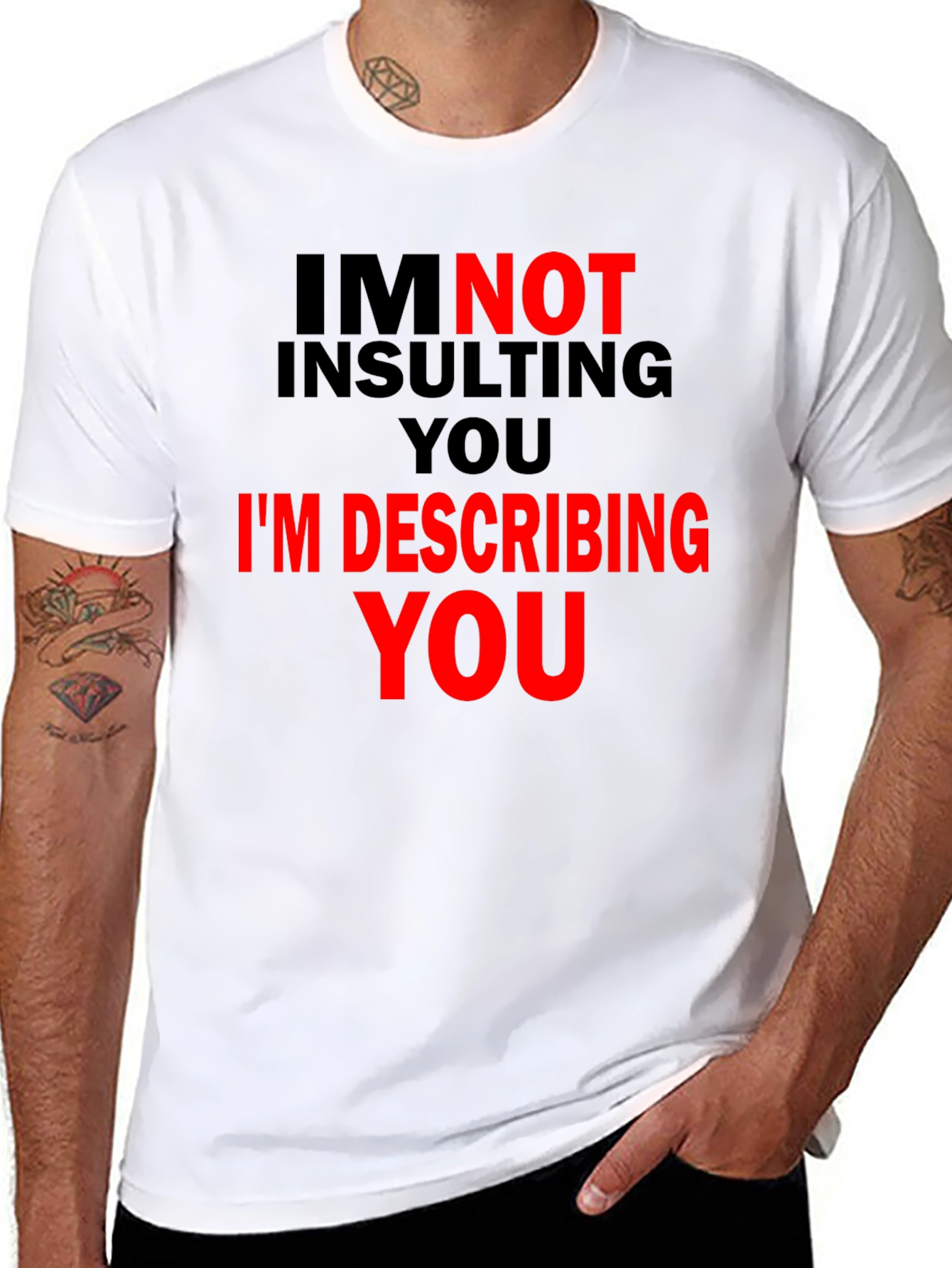 Describing You Tee - Funny Statement T-Shirt