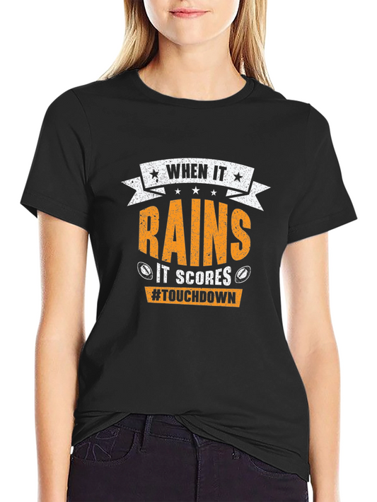 When It Rains It Scores T-Shirt