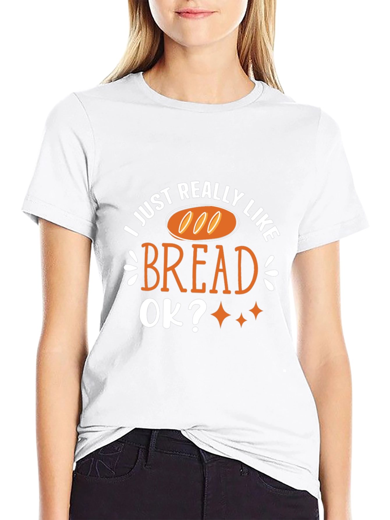 I Just Really Like Bread T-Shirt Funny Foodie Tee