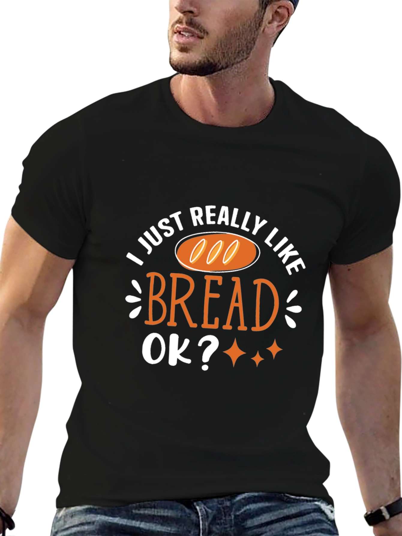 I Just Really Like Bread T-Shirt Funny Foodie Tee