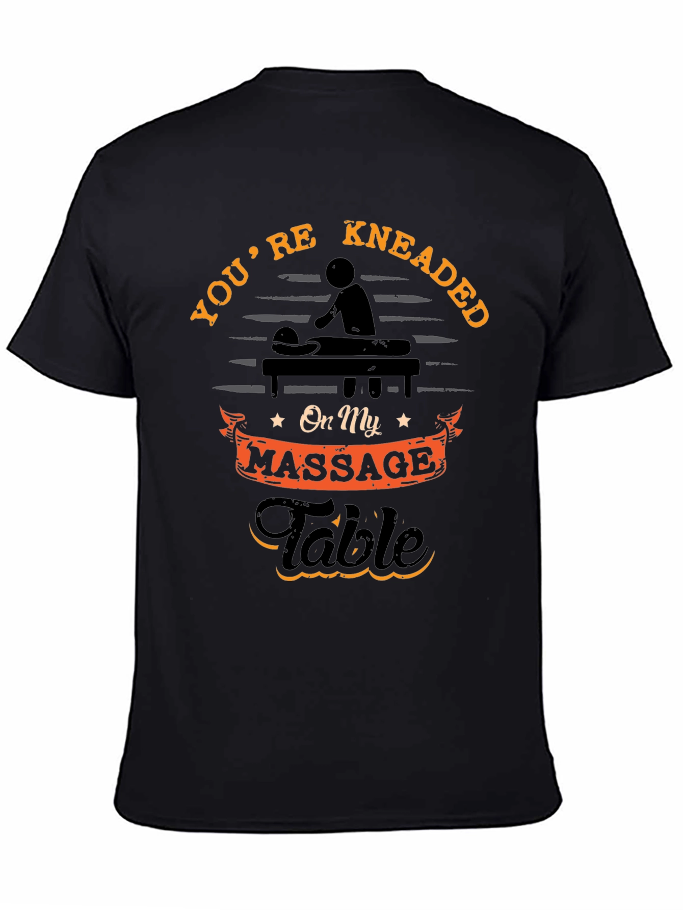 Youre Kneaded Massage Table T-Shirt