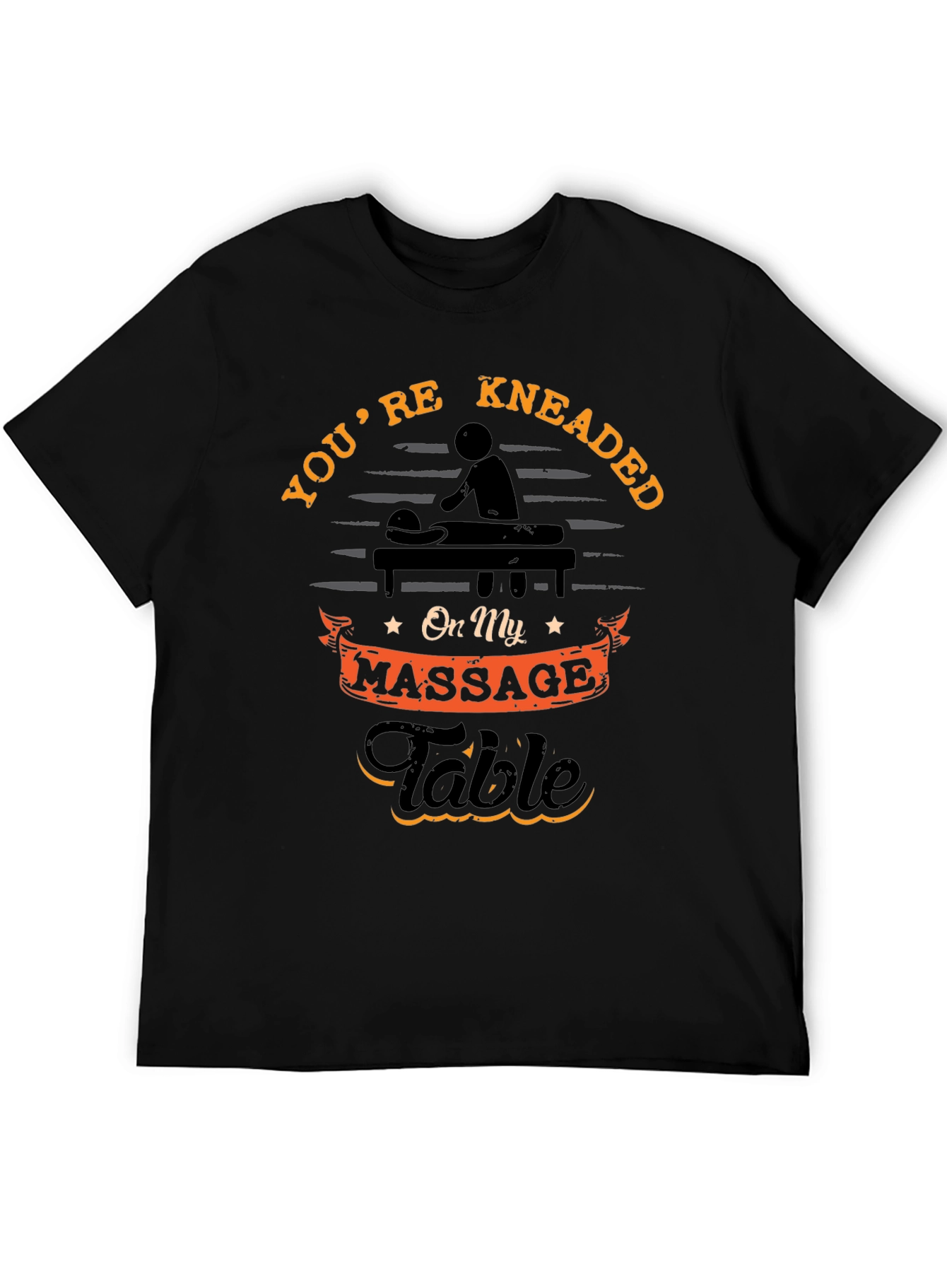 Youre Kneaded Massage Table T-Shirt
