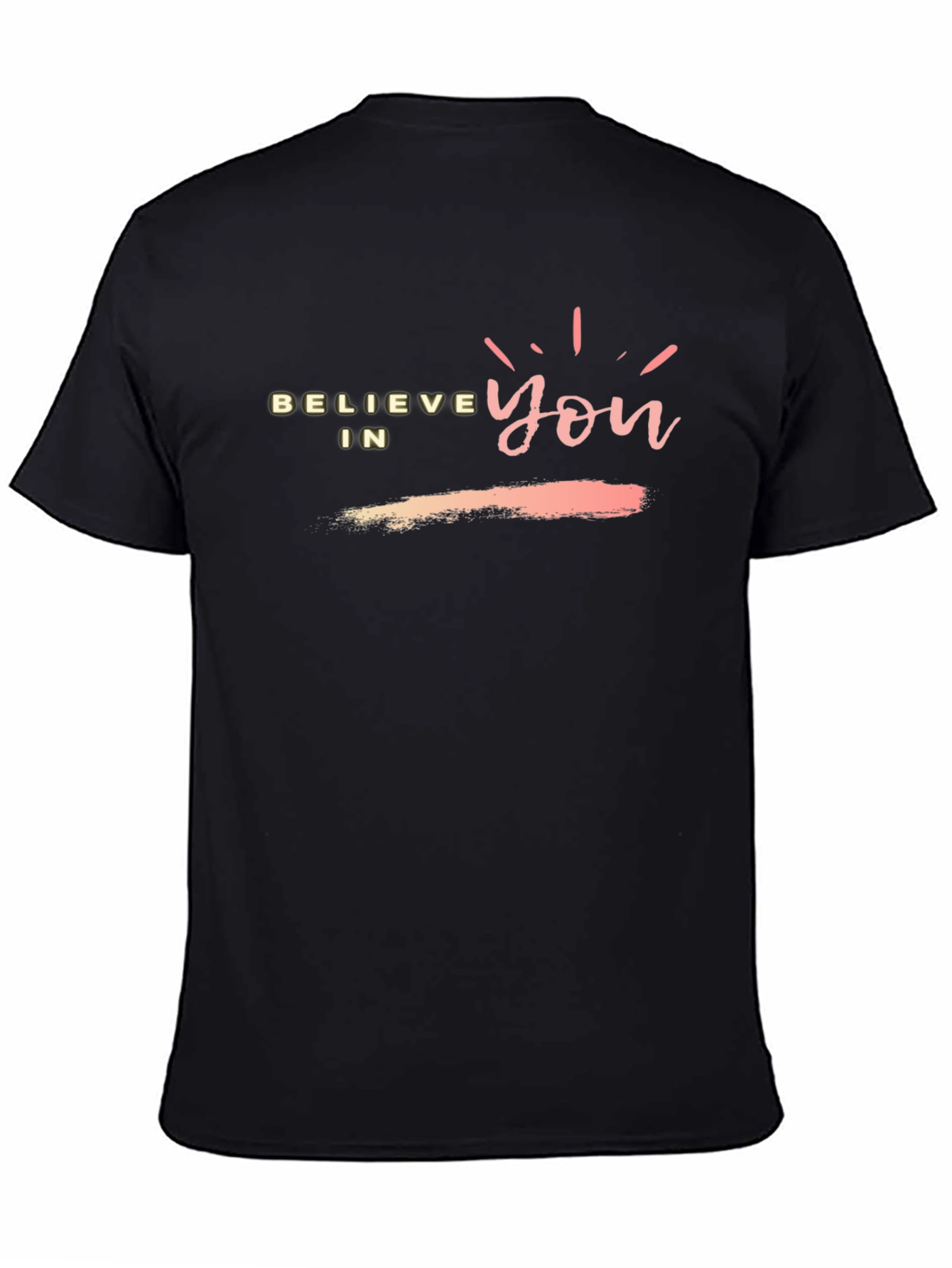Believe In You Black T-Shirt
