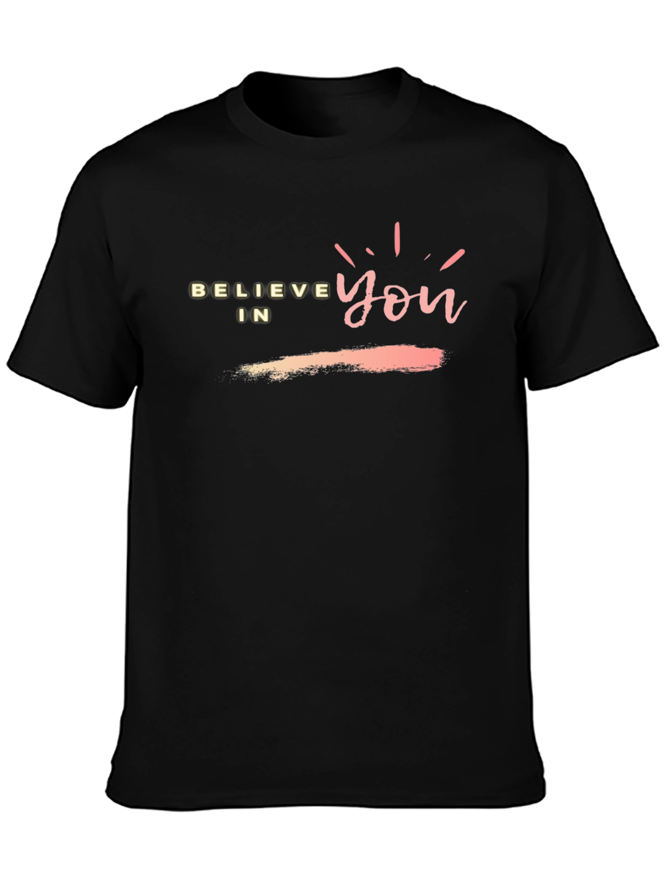 Believe In You Black T-Shirt
