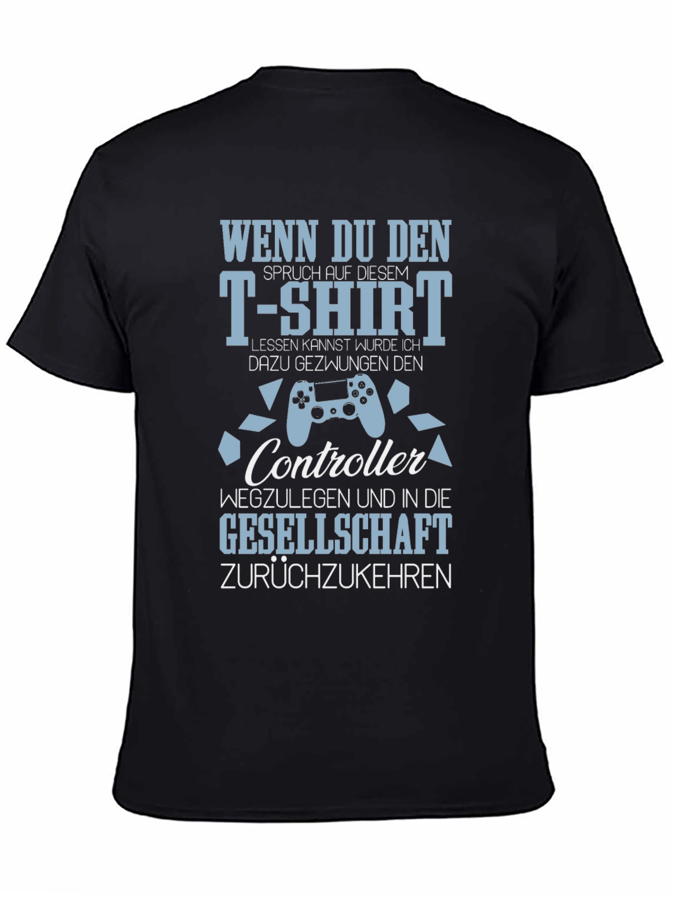 Gamer T-Shirt: Controller & Society