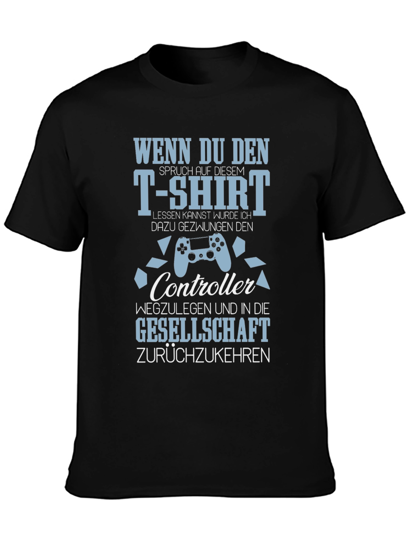 Gamer T-Shirt: Controller & Society