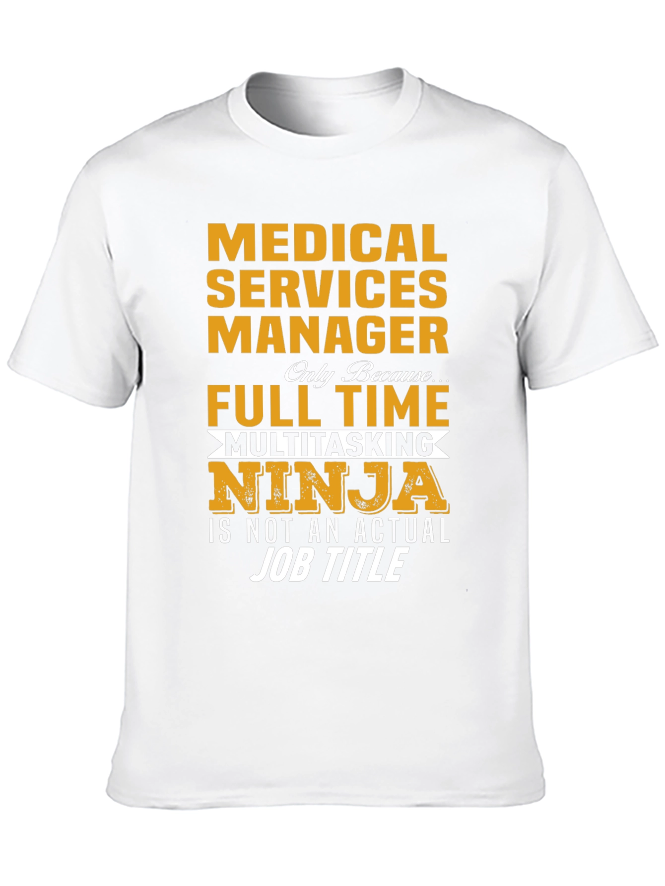 Medical Services Manager T-Shirt