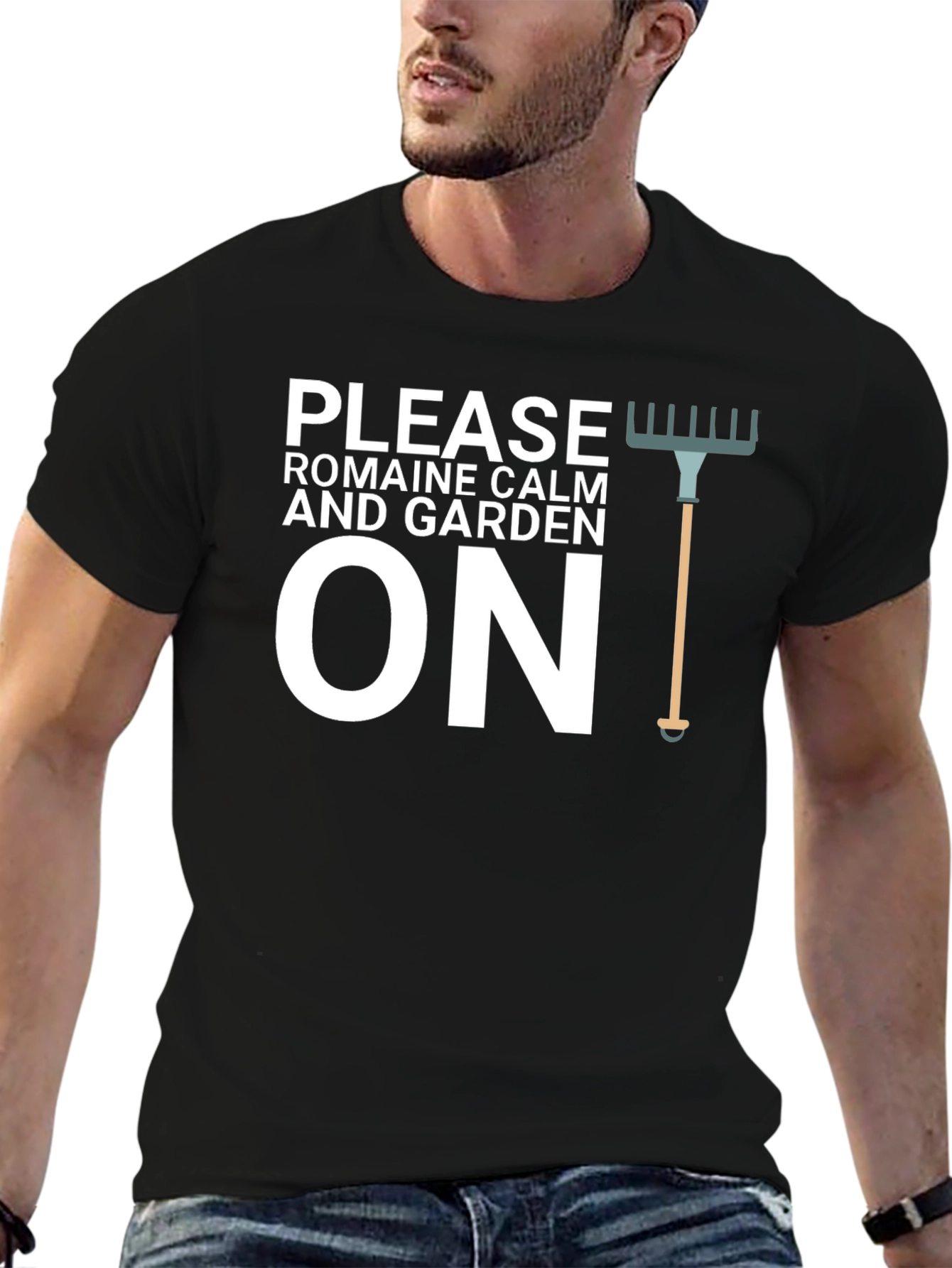 Please Romaine Calm and Garden On T-Shirt