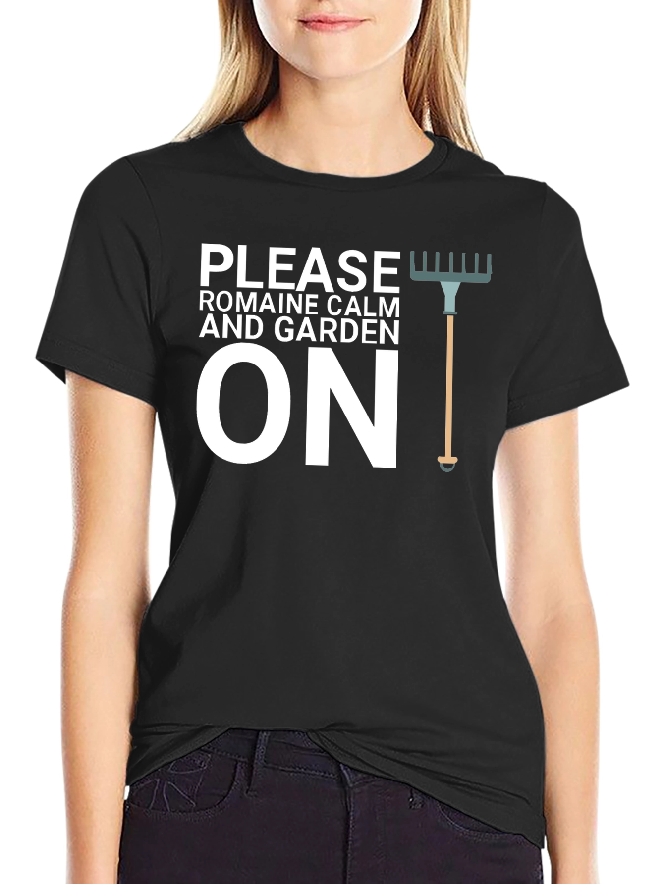 Please Romaine Calm and Garden On T-Shirt