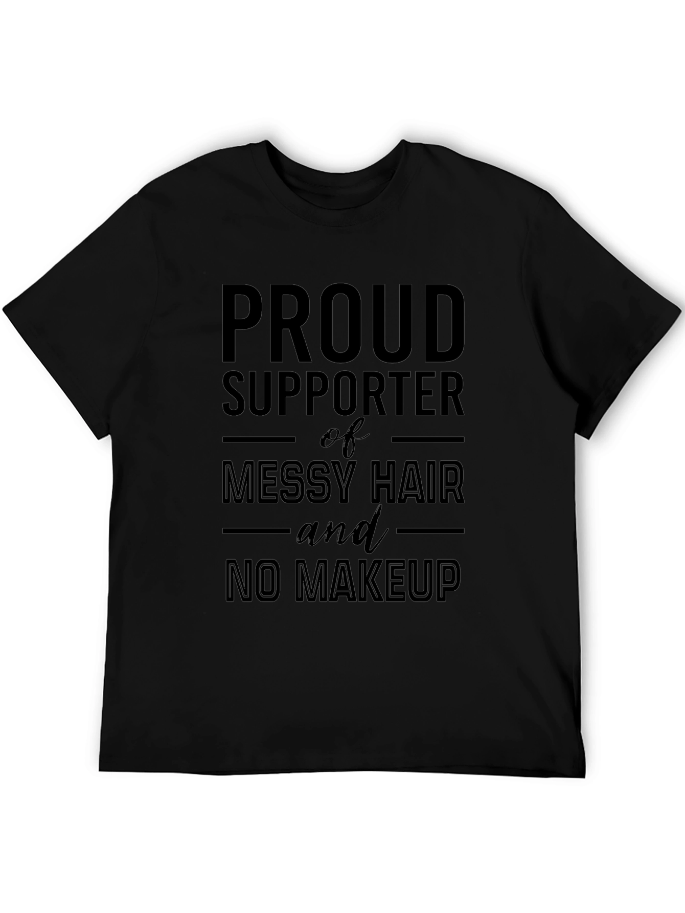 Proud Supporter Messy Hair T-Shirt