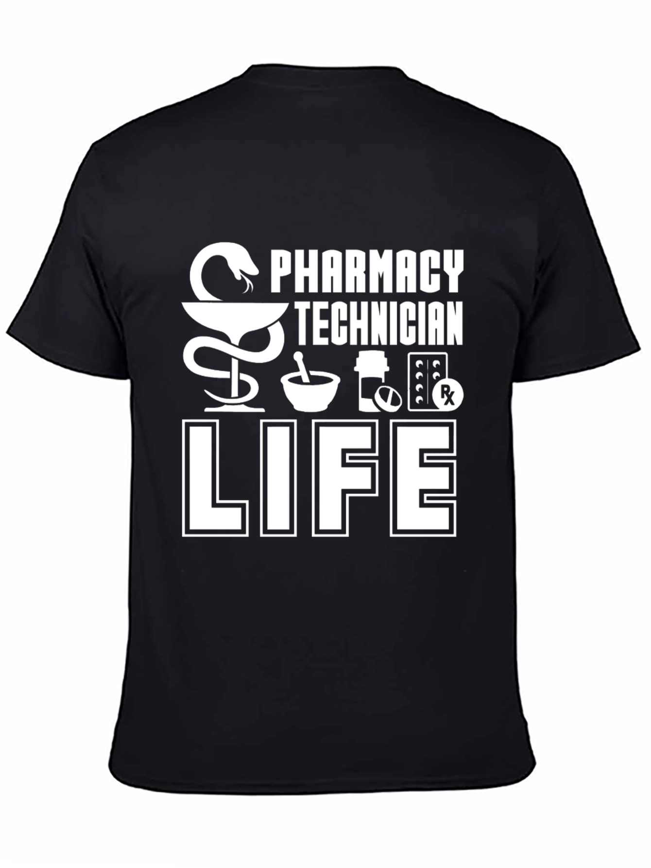 Pharmacy Technician Life T-Shirt - Medical Profession Tee