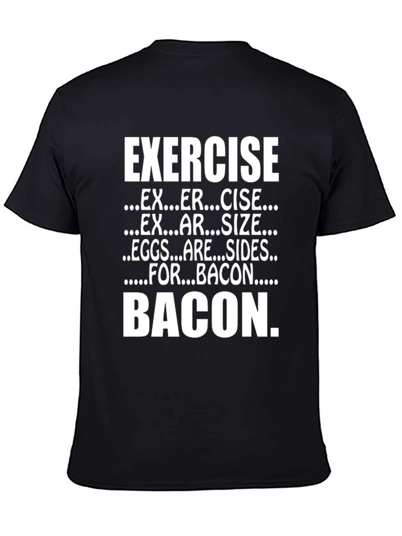 Exercise Bacon Mens T-Shirt Funny Graphic Tee