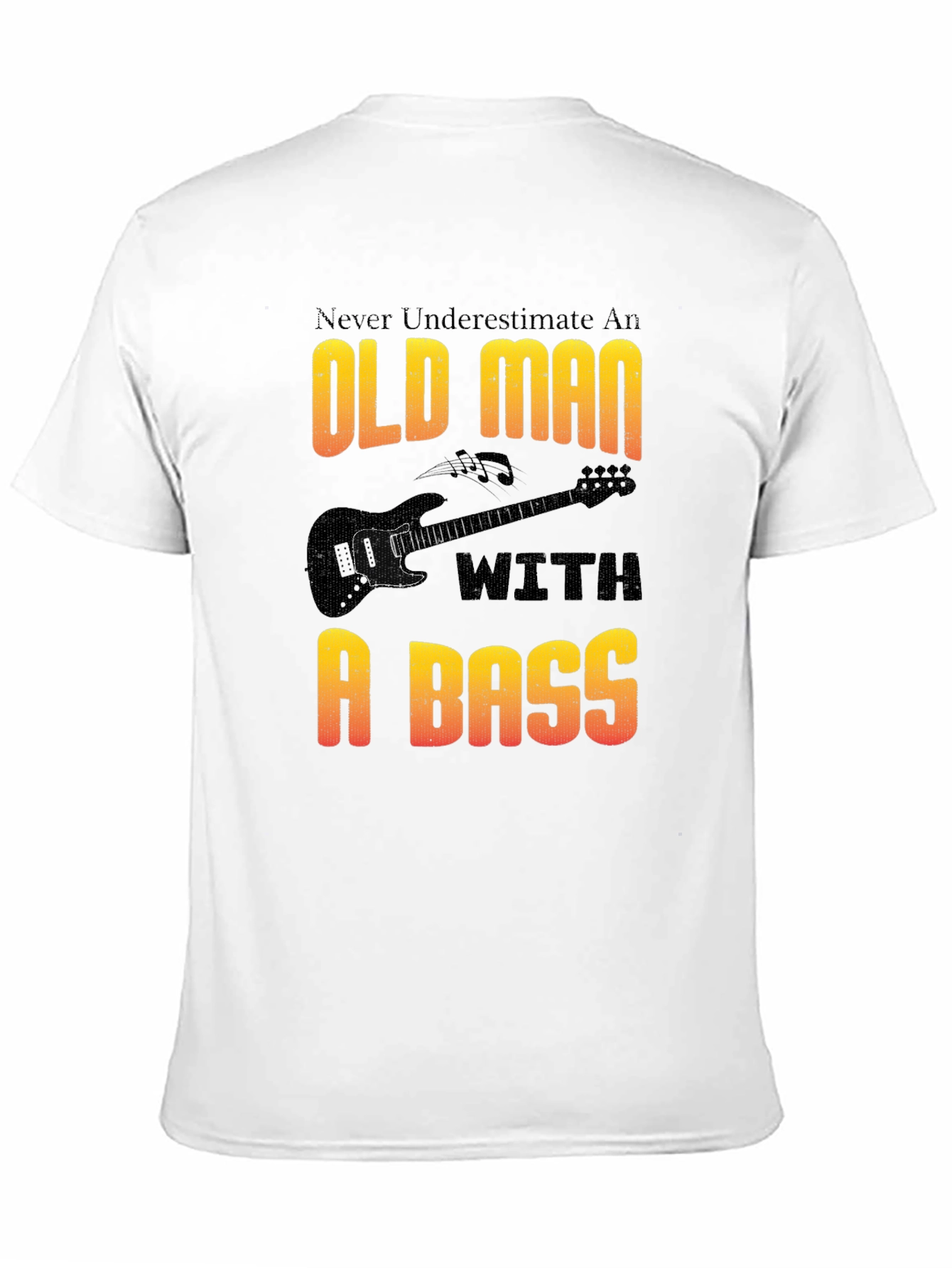Old Man With a Bass T-Shirt - Musician Gift