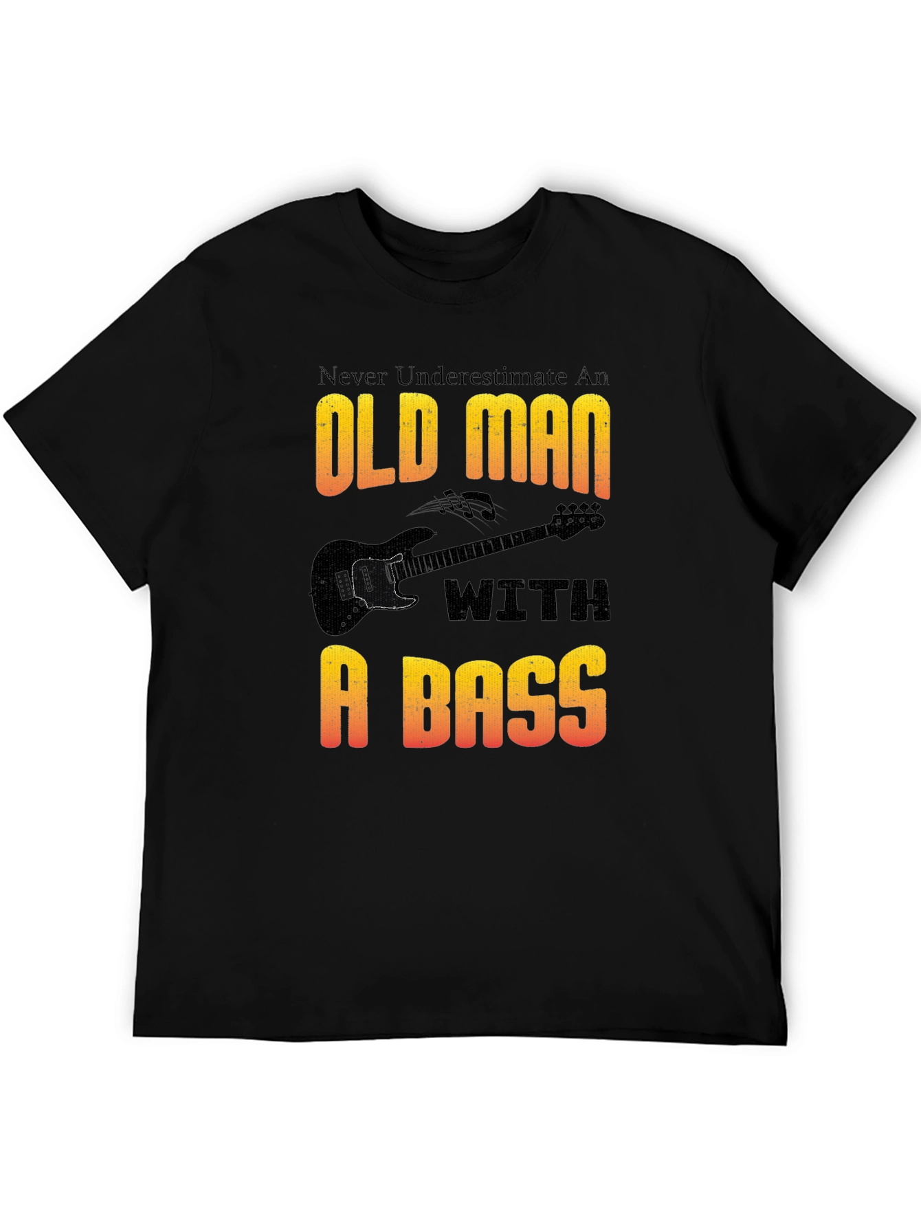 Old Man With a Bass T-Shirt - Musician Gift