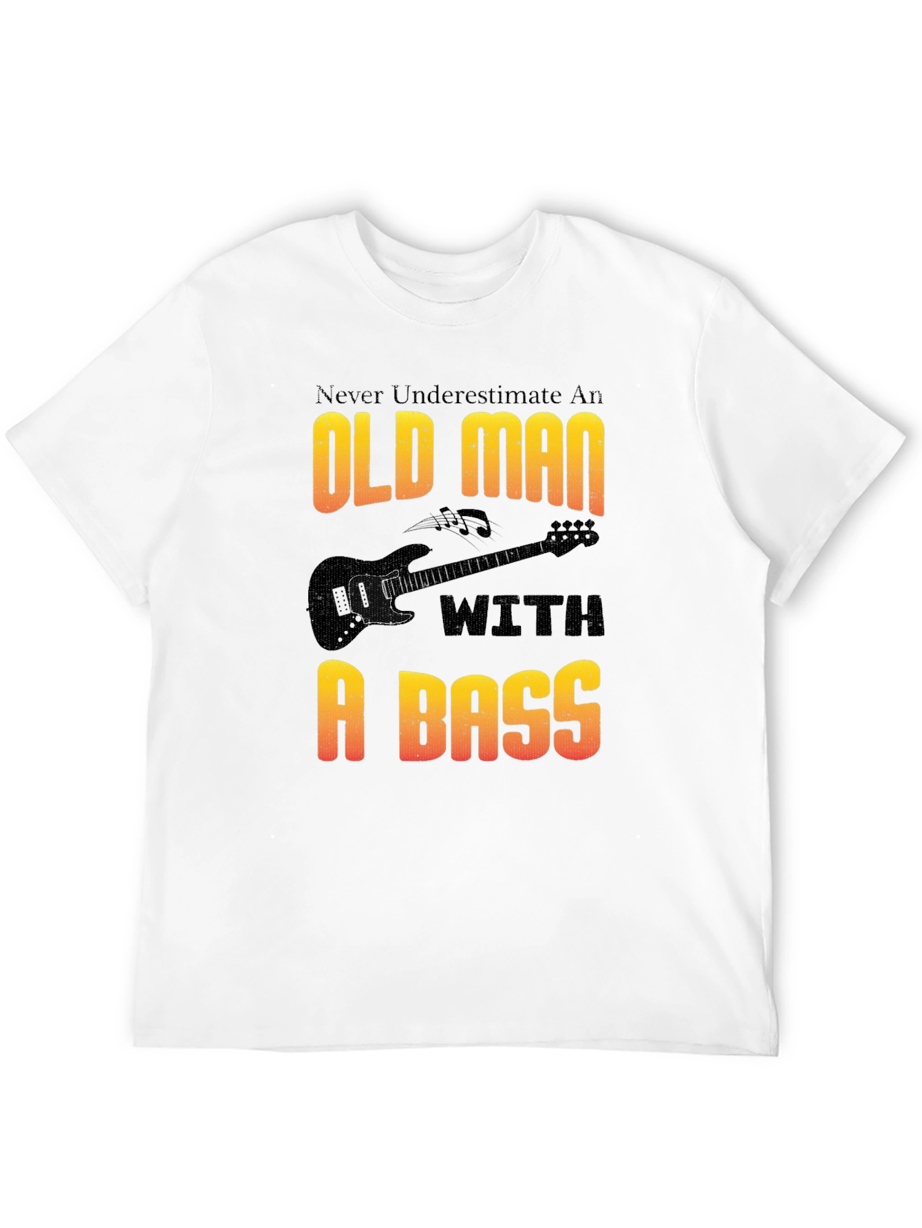 Old Man With a Bass T-Shirt - Musician Gift