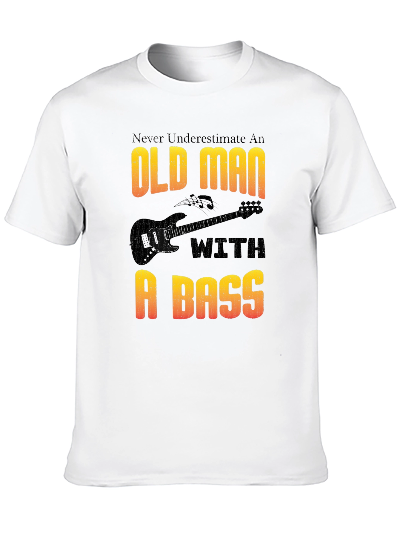 Old Man With a Bass T-Shirt - Musician Gift
