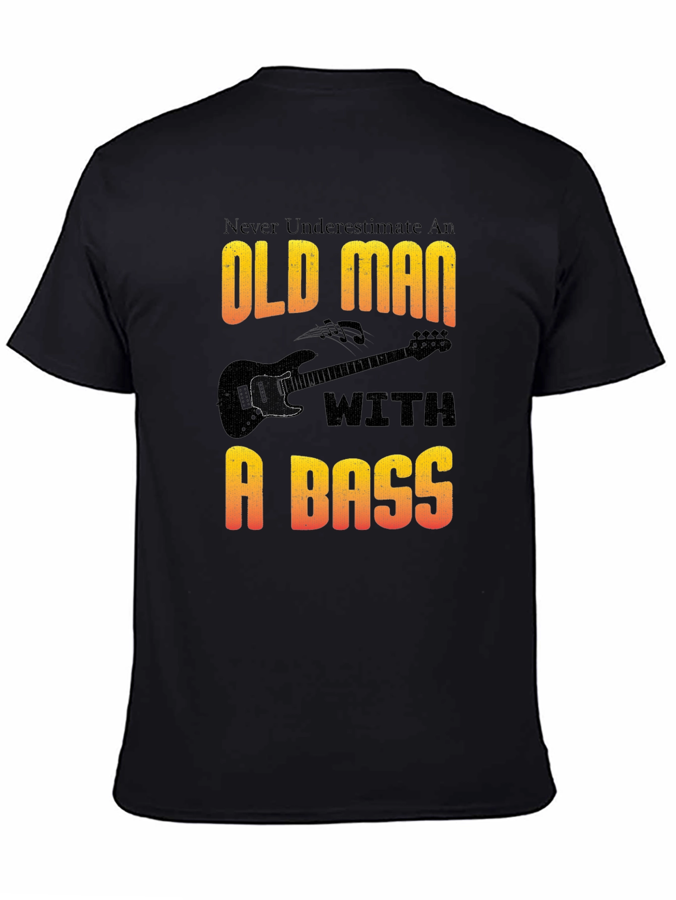 Old Man With a Bass T-Shirt - Musician Gift