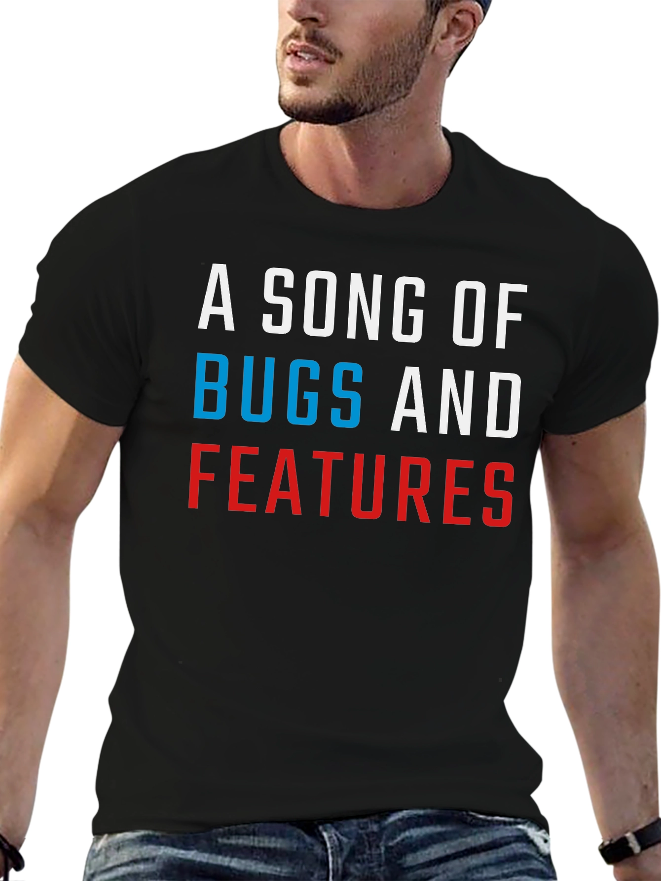 A Song of Bugs and Features T-Shirt