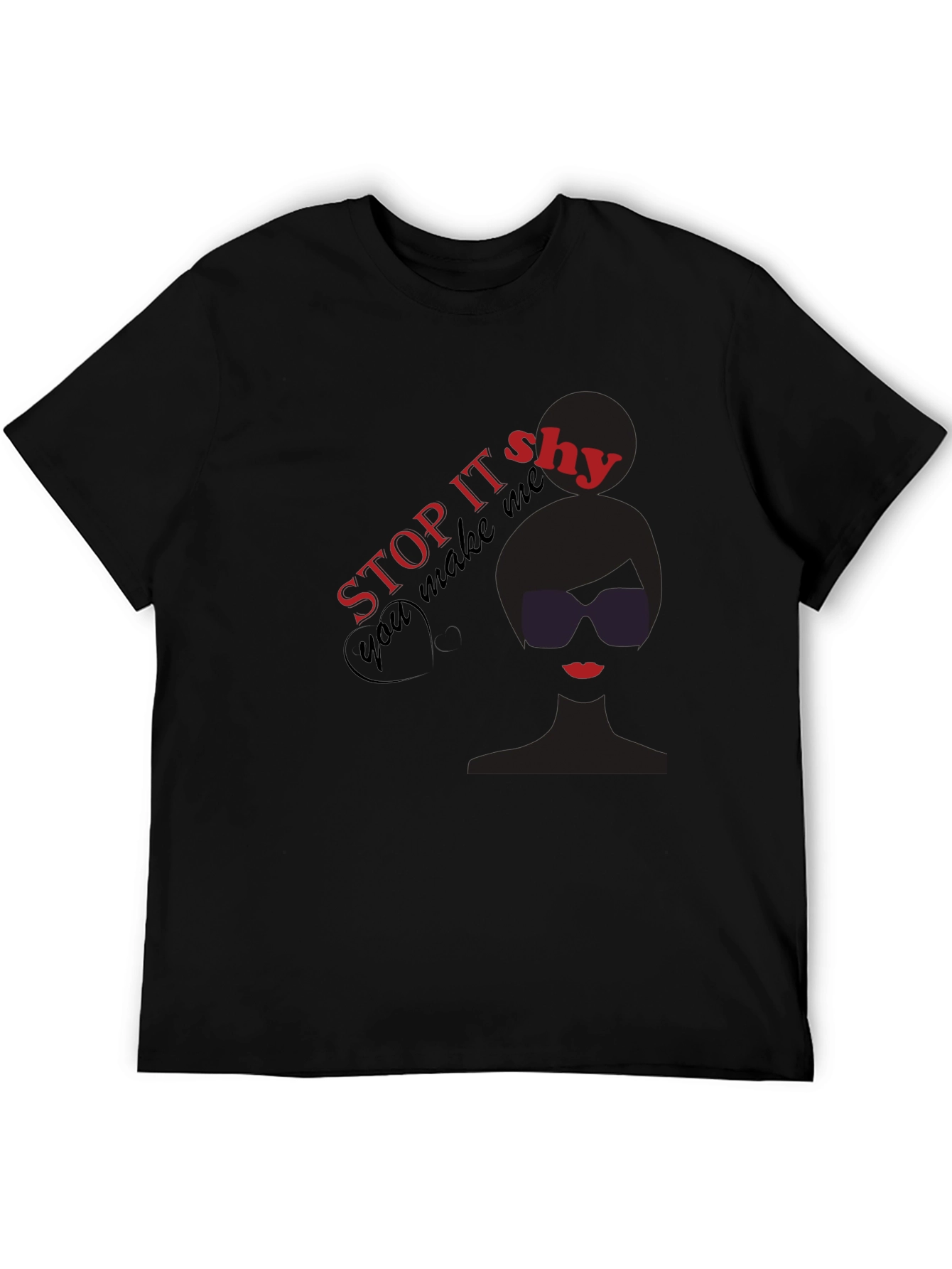 Stop It Shy Graphic Print T-Shirt