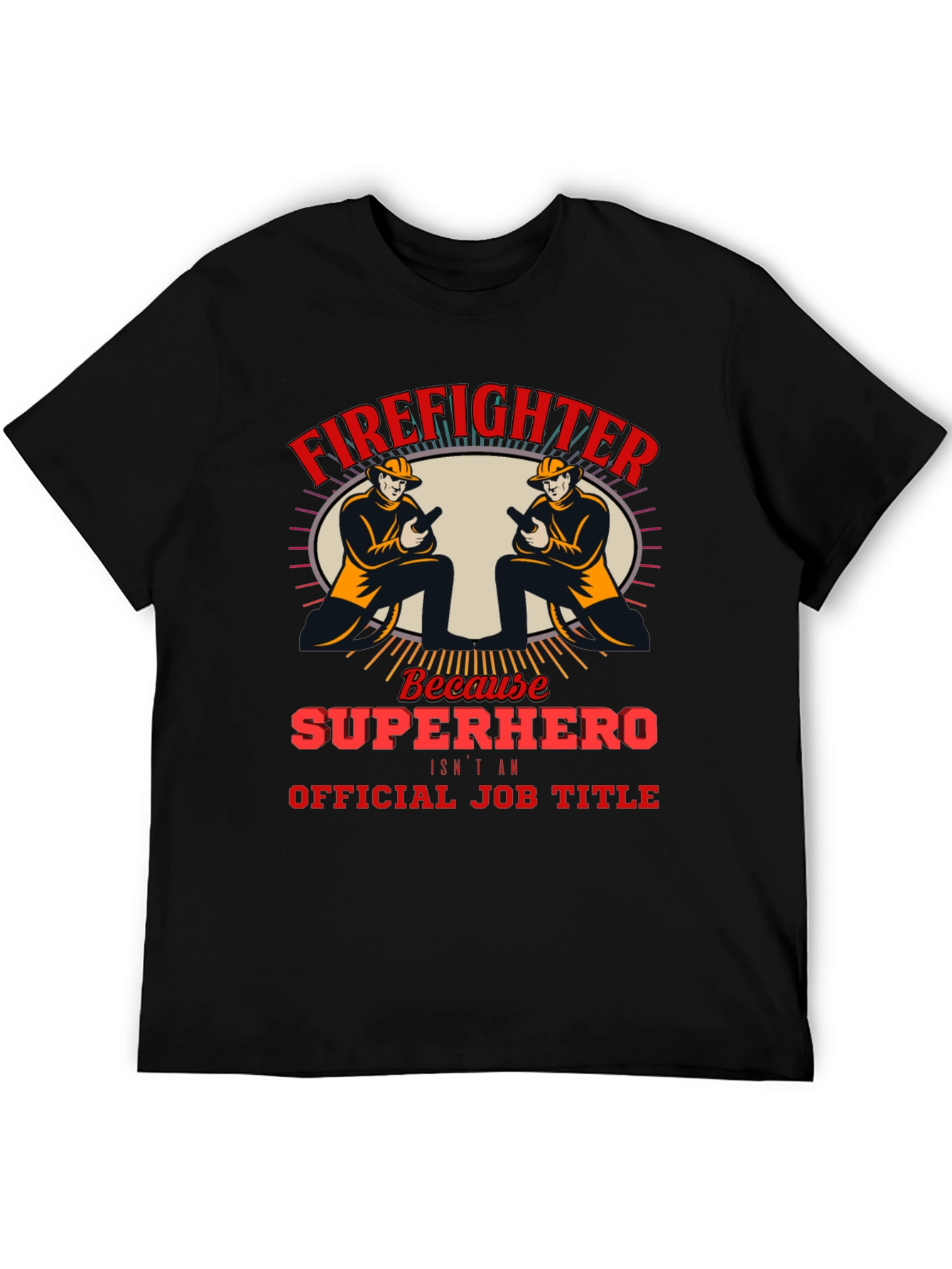 Firefighter Superhero T-Shirt - Heroic Job Pride