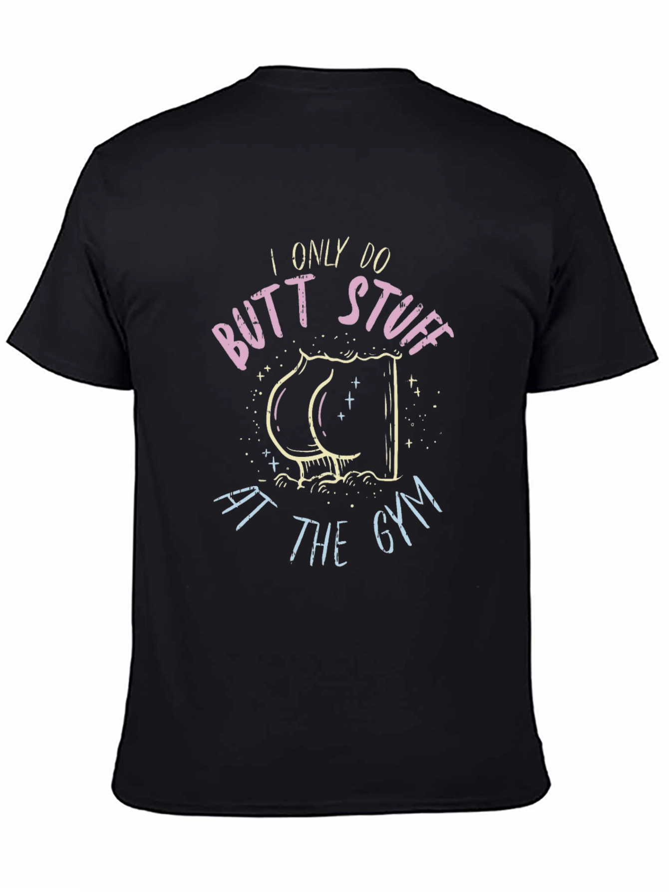 Butt Stuff Gym Humor T-Shirt - Black