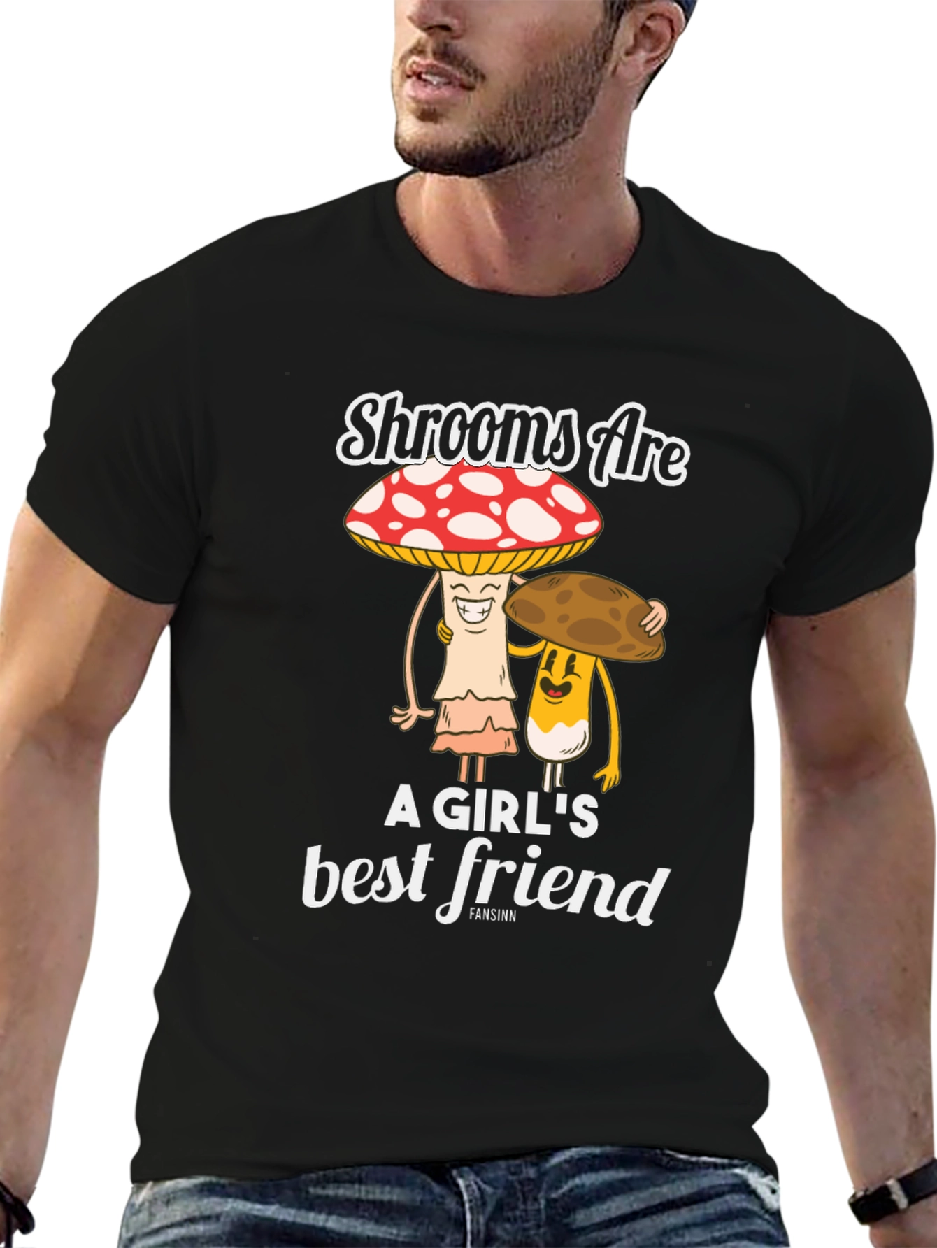 Shrooms Are A Girls Best Friend Funny Mushroom T-Shirt