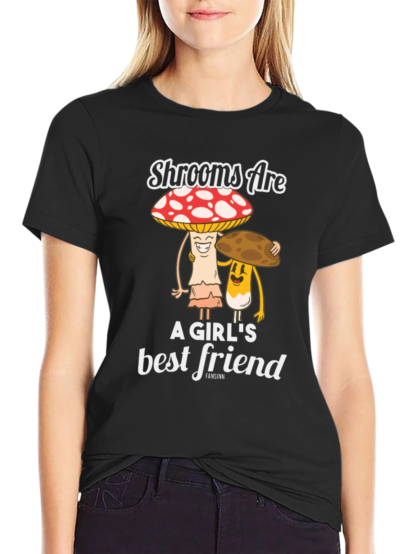 Shrooms Are A Girls Best Friend Funny Mushroom T-Shirt