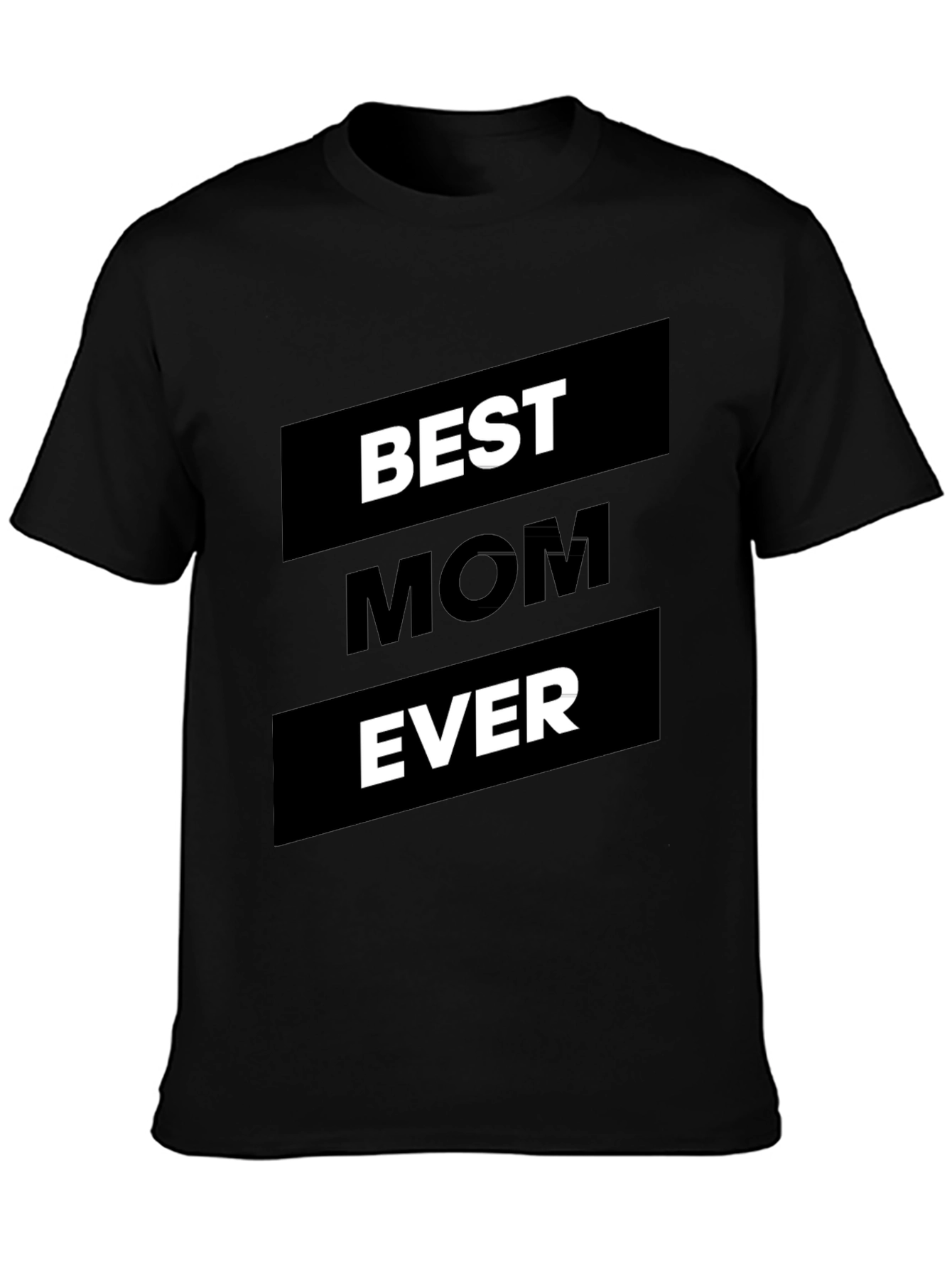 Best Mom Ever T-Shirt - Black Graphic Tee