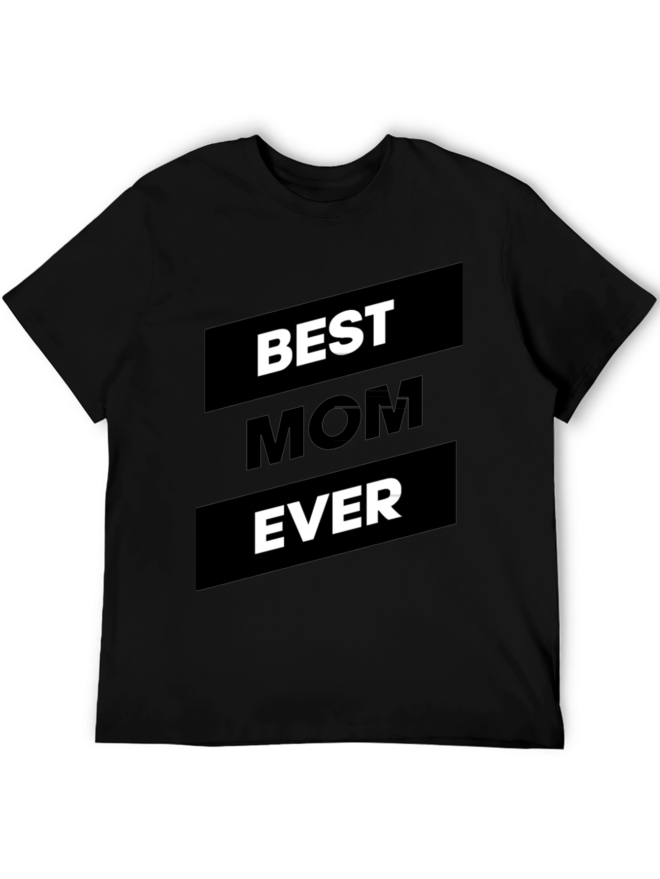 Best Mom Ever T-Shirt - Black Graphic Tee