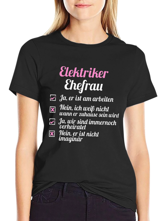Elektriker Ehefrau T-Shirt - Electrician Wife Tee