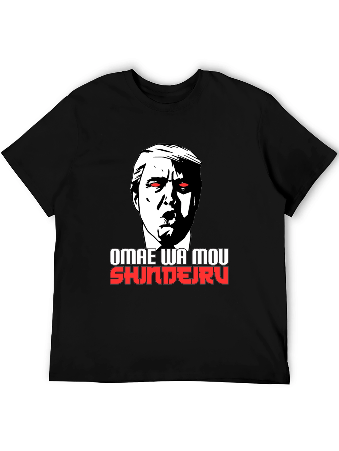 Omae Wa Mou Shindeiru Trump Graphic T-Shirt