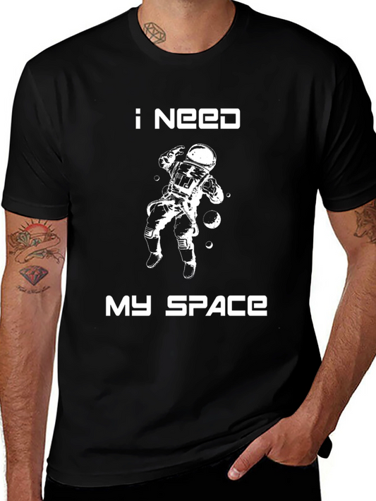 I Need My Space T-Shirt - Astronaut Graphic Tee
