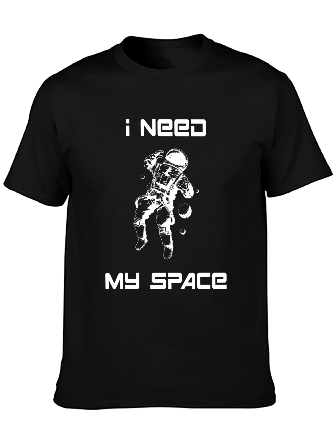 I Need My Space T-Shirt - Astronaut Graphic Tee