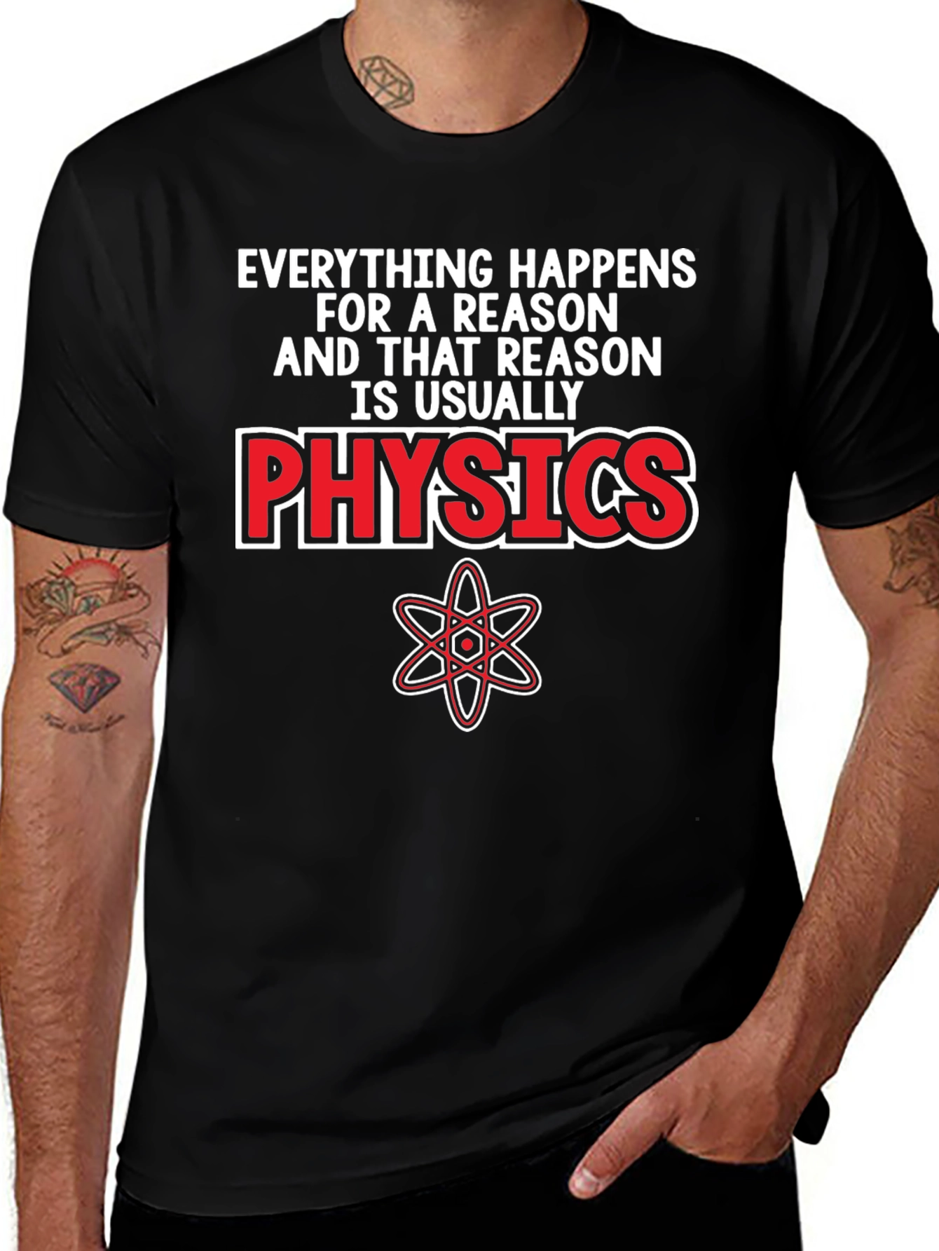 Physics T-Shirt - Everything Happens For A Reason