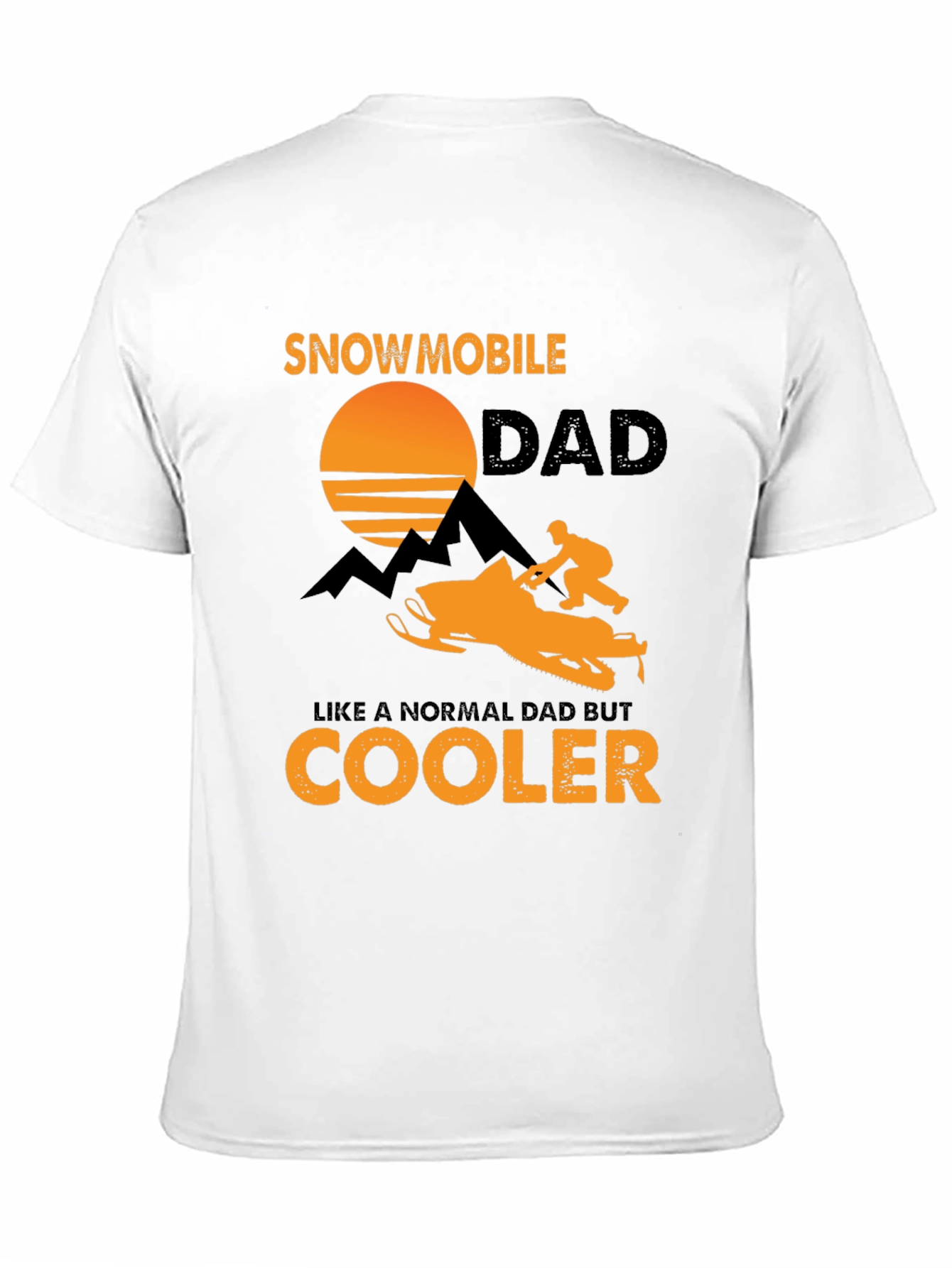 Snowmobile Dad T-Shirt - Cooler Than Normal