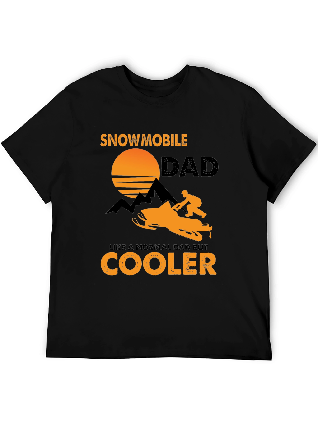 Snowmobile Dad T-Shirt - Cooler Than Normal