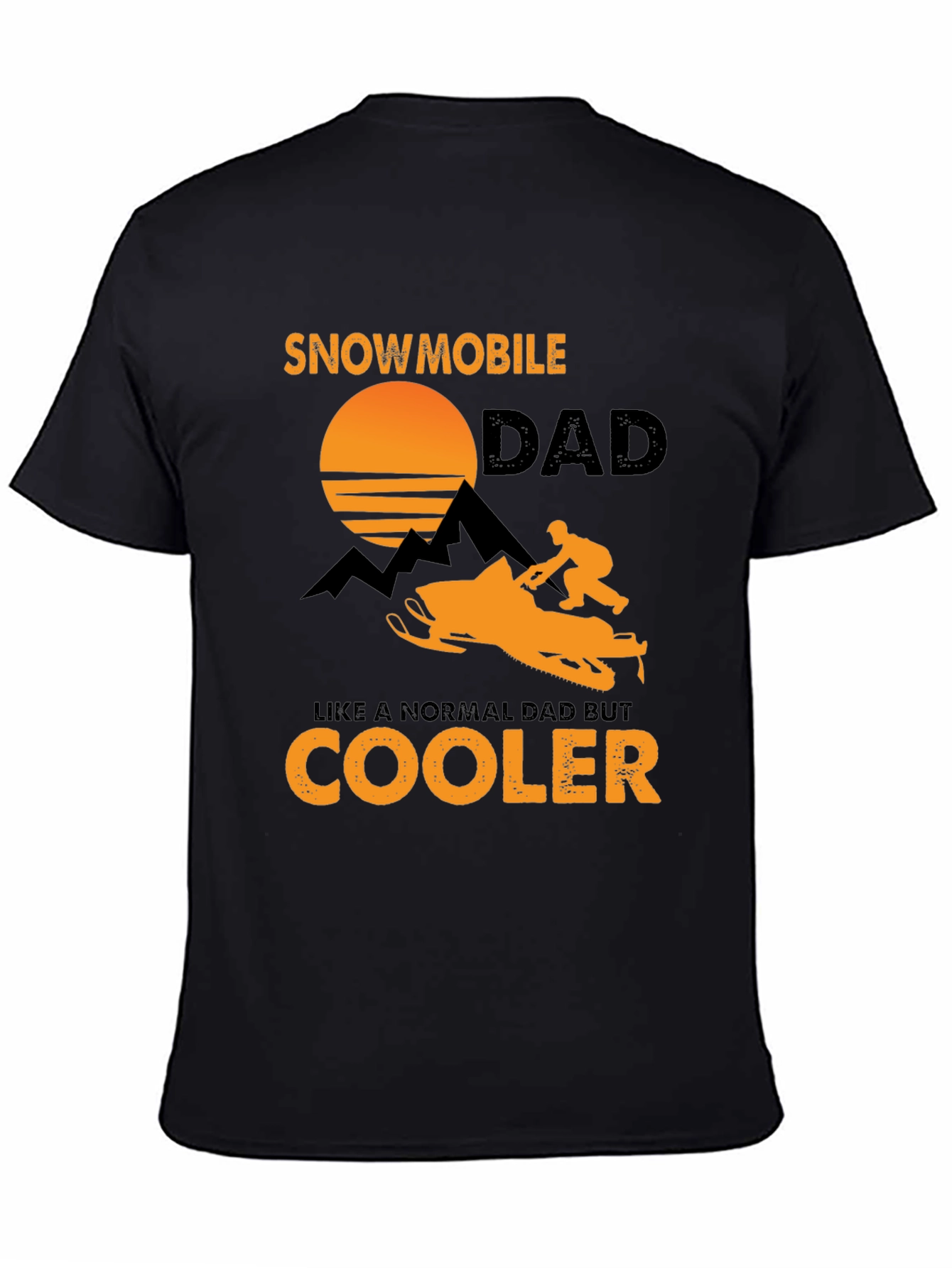 Snowmobile Dad T-Shirt - Cooler Than Normal