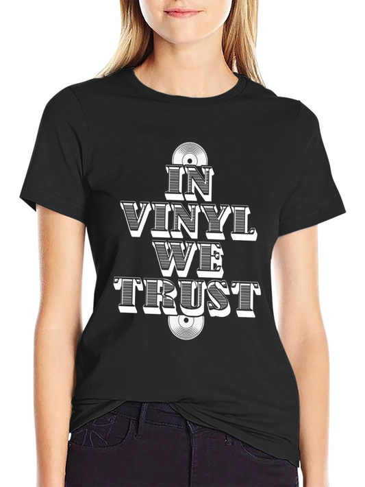 In Vinyl We Trust T-Shirt