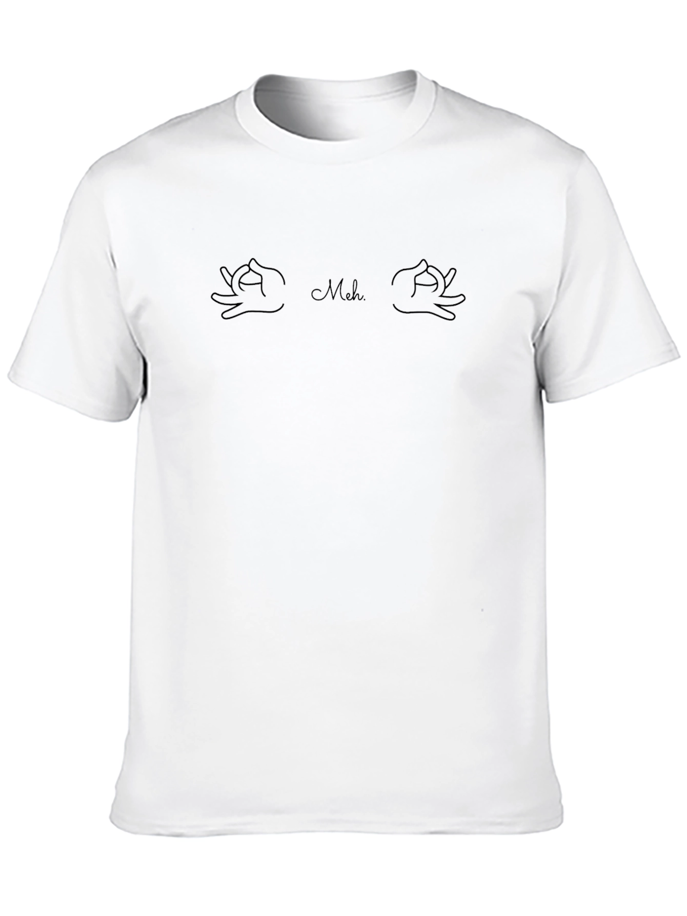 Meh T-Shirt - Humorous Graphic Tee