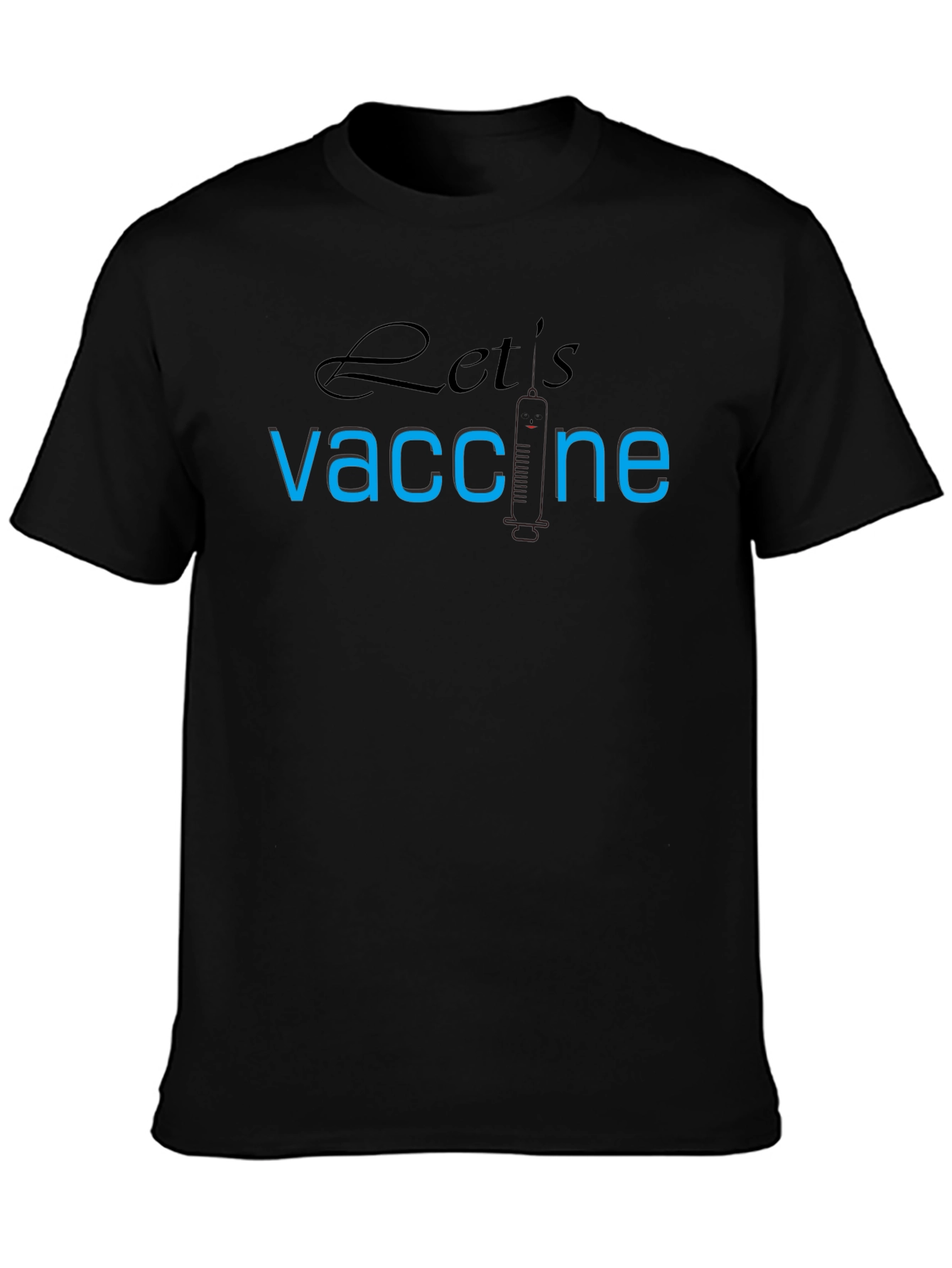 Lets Vaccine T-Shirt - Black Pro-Vaccination