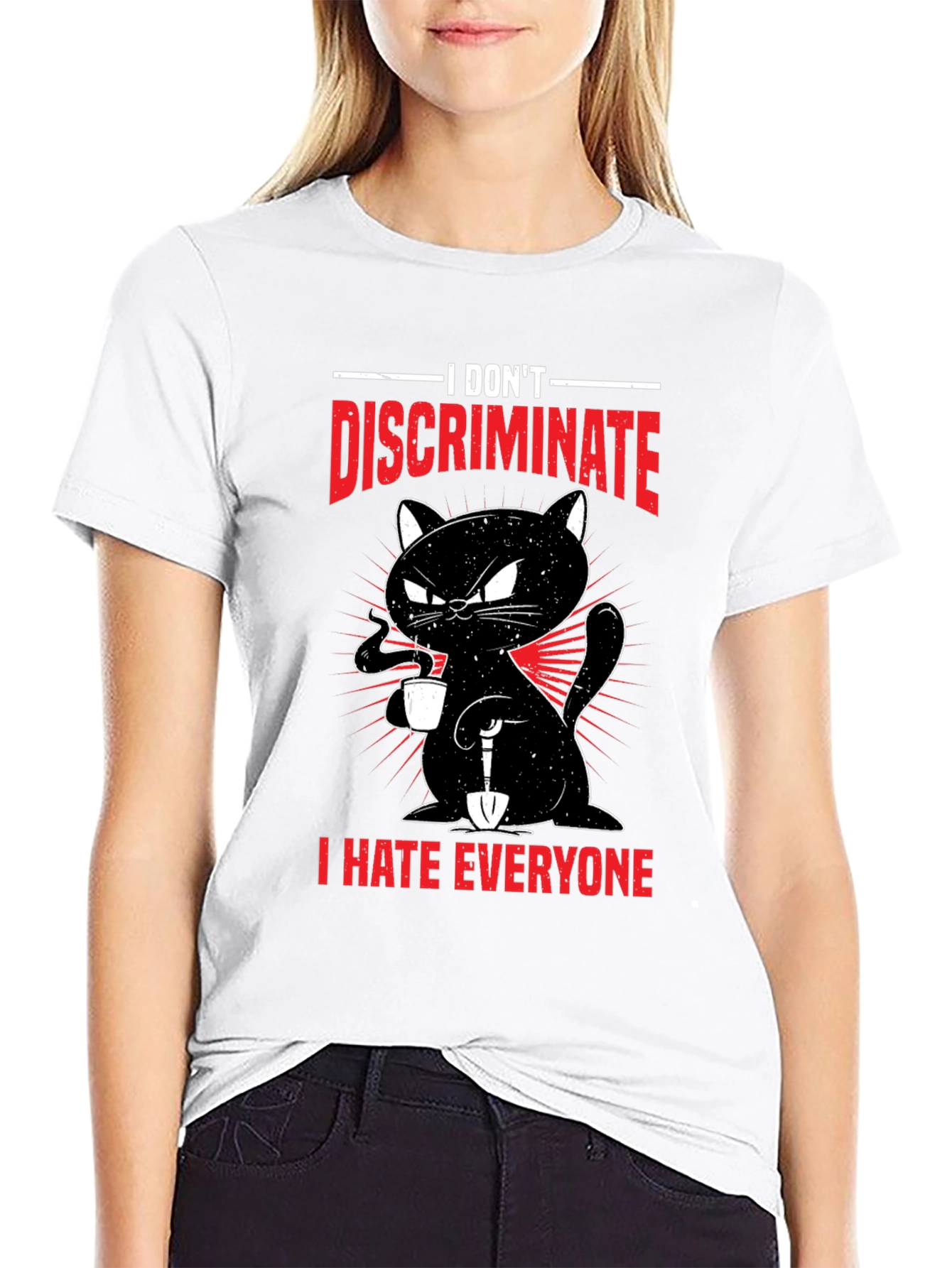 I Dont Discriminate - Funny Cat T-Shirt