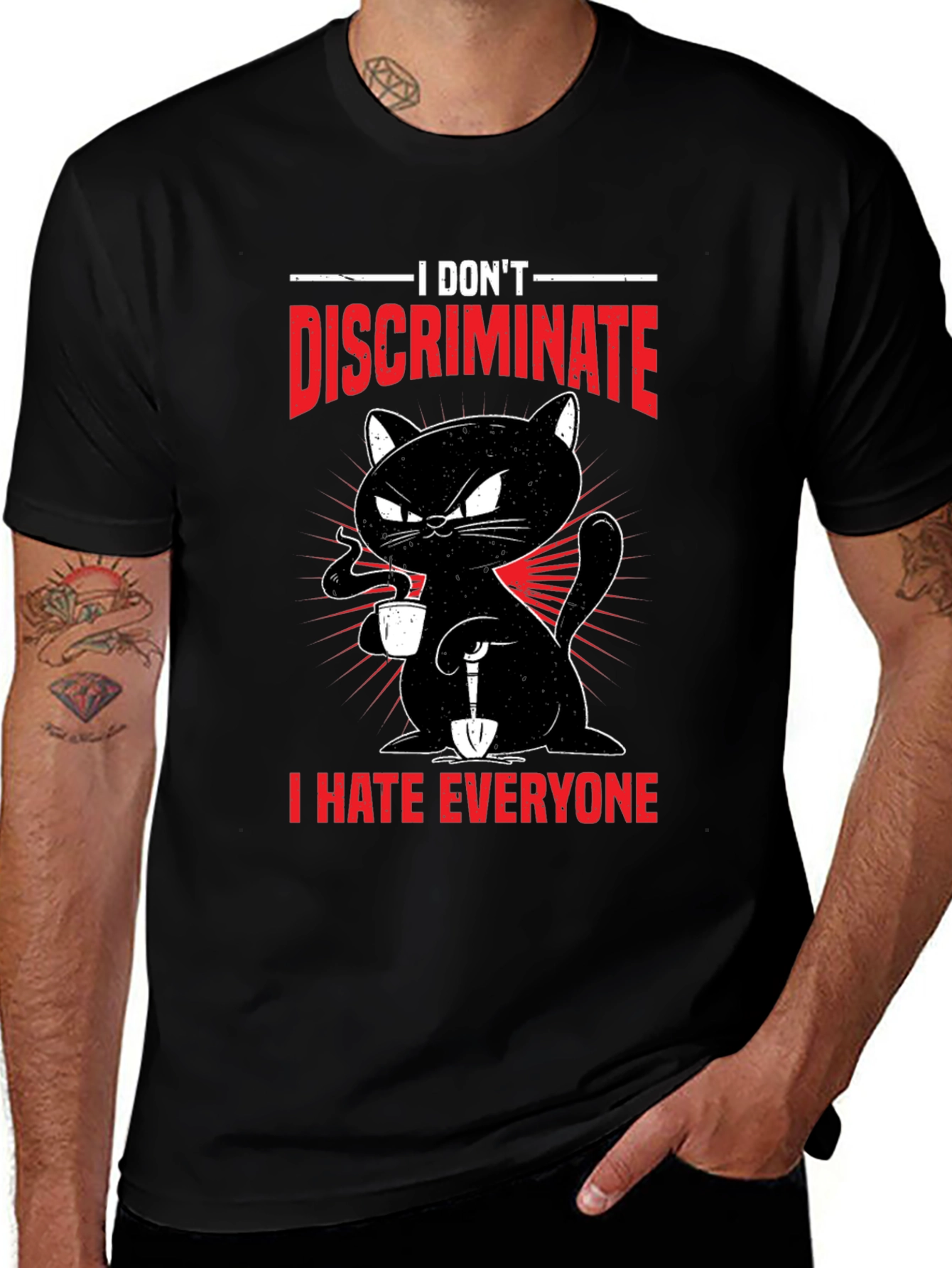 I Dont Discriminate - Funny Cat T-Shirt