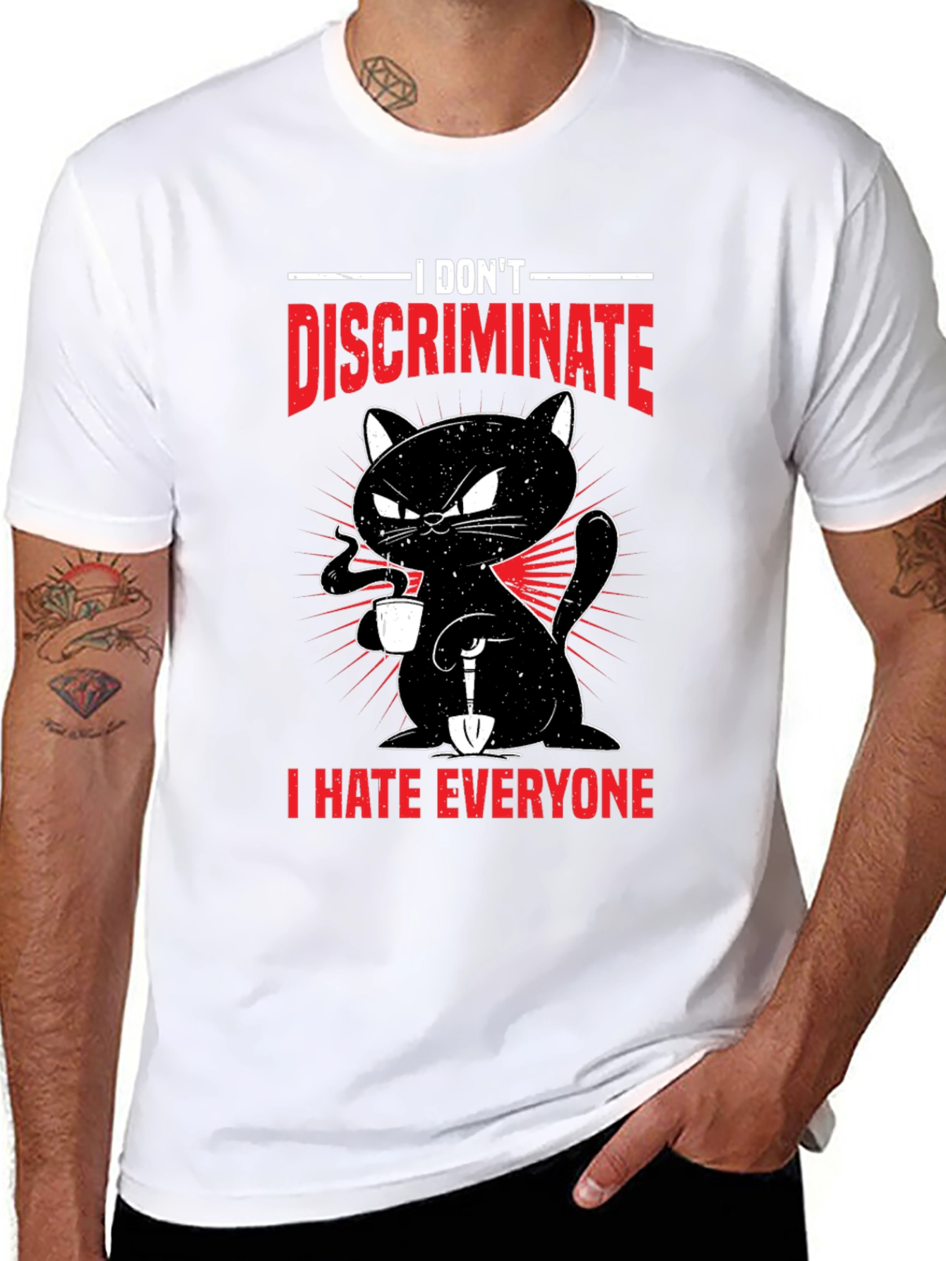 I Dont Discriminate - Funny Cat T-Shirt