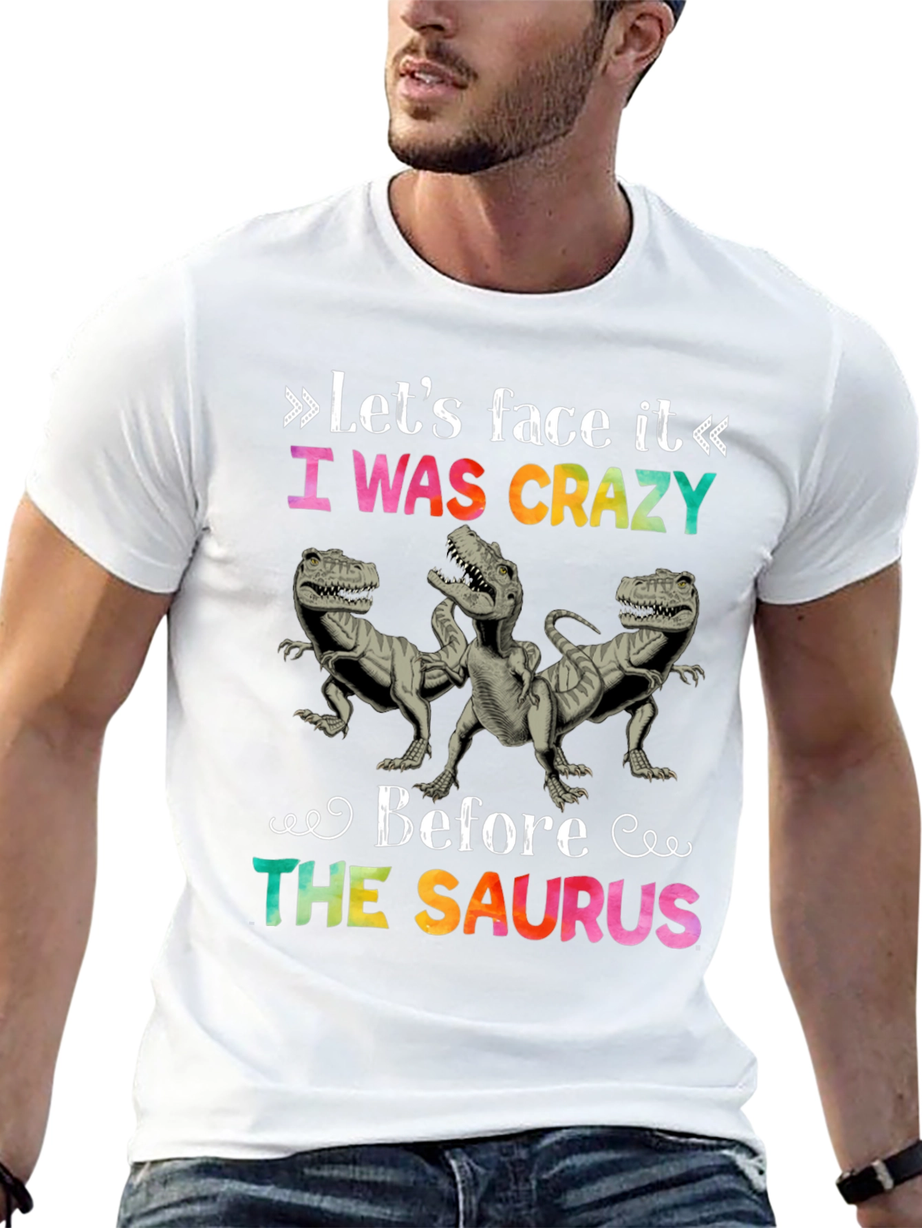 Crazy Before the Saurus T-Shirt