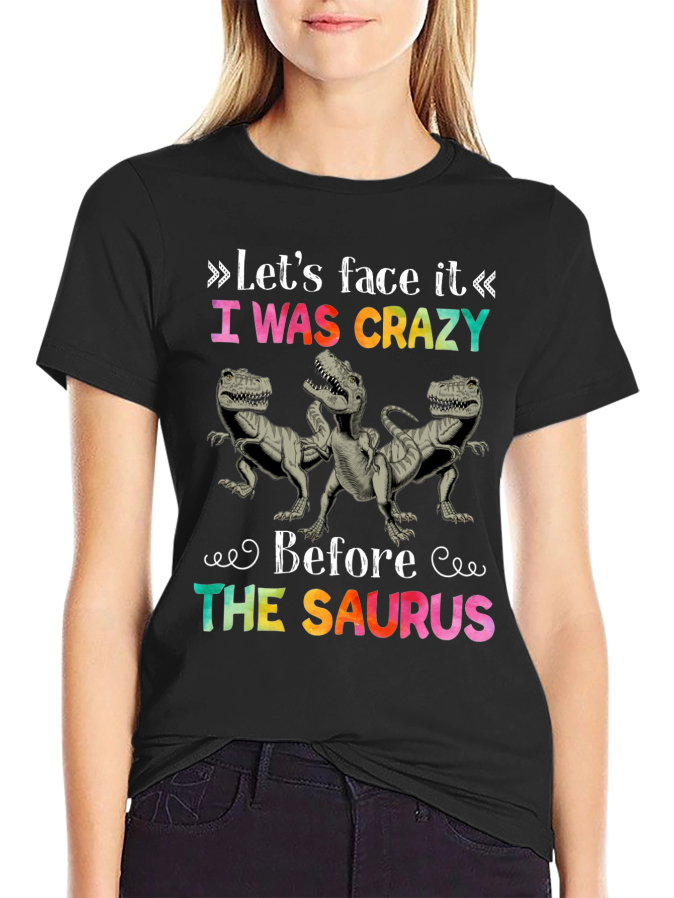 Crazy Before the Saurus T-Shirt