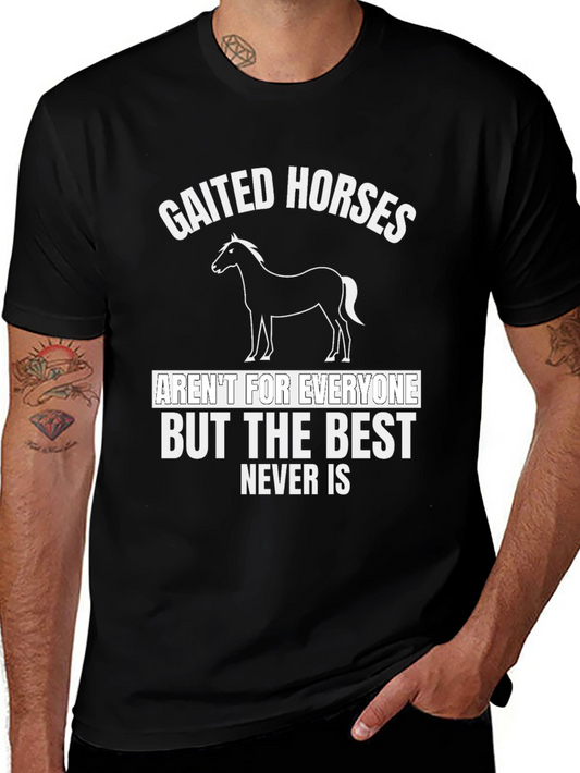 Gaited Horses T-Shirt - Never Is Best Tee
