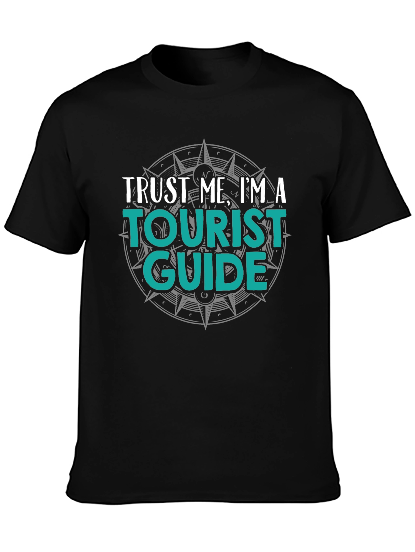 Trust Me Im A Tourist Guide T-Shirt