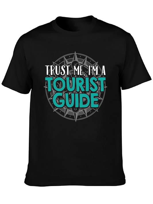 Trust Me Im A Tourist Guide T-Shirt