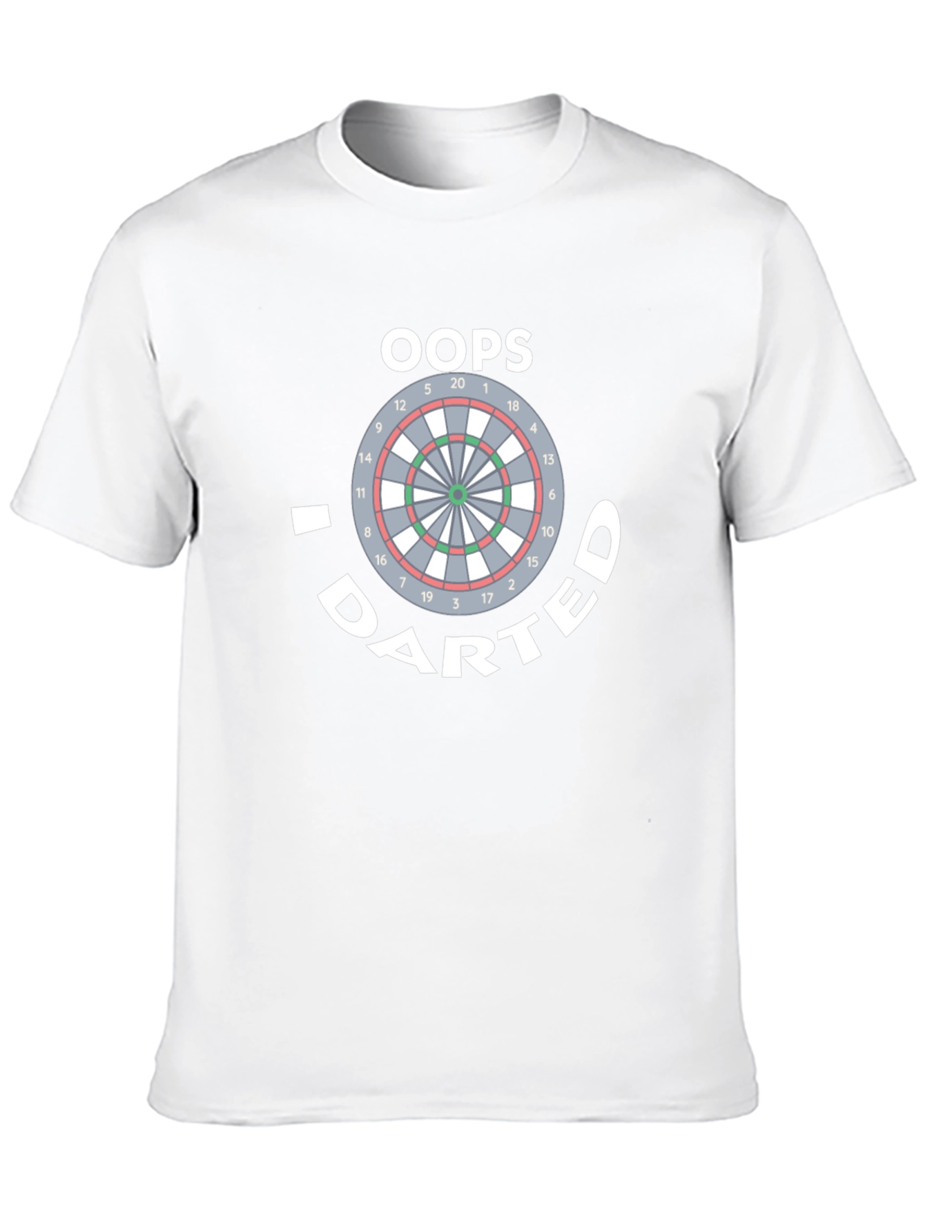 Oops I DARTED T-Shirt Funny Dartboard
