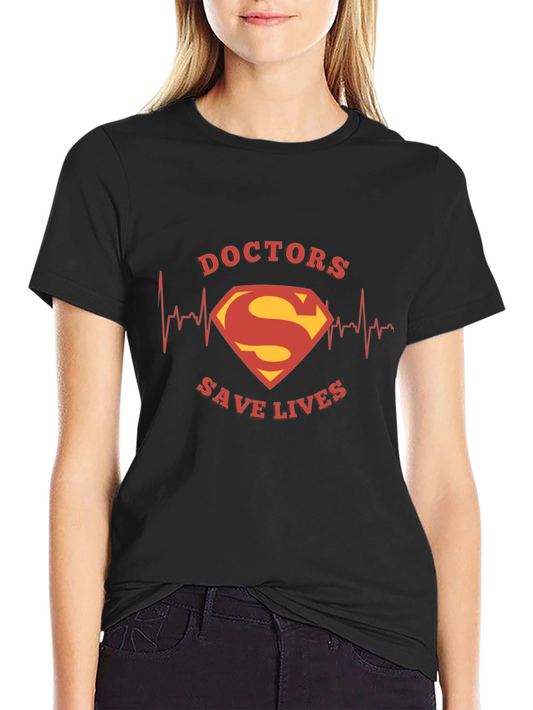 Doctors Save Lives T-Shirt Superman Logo